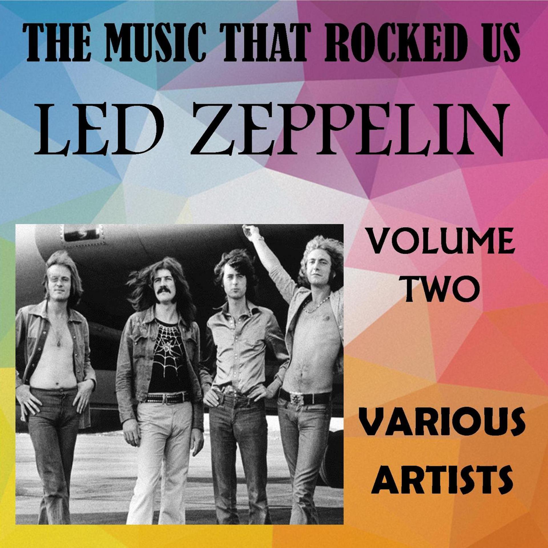 Постер альбома The Music That Rocked Us - Led Zeppelin - Vol. 2