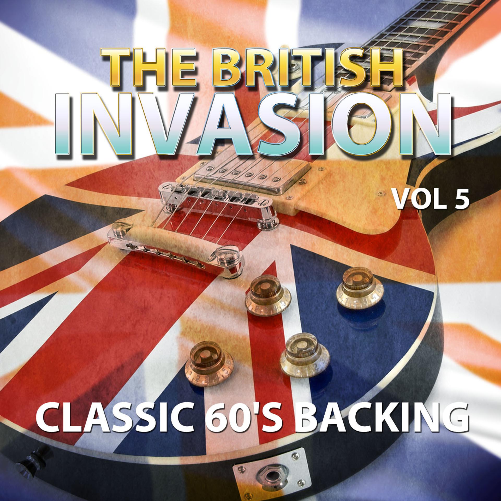 Постер альбома The British Invasion - Classic 60's Backing Tracks, Vol. 5