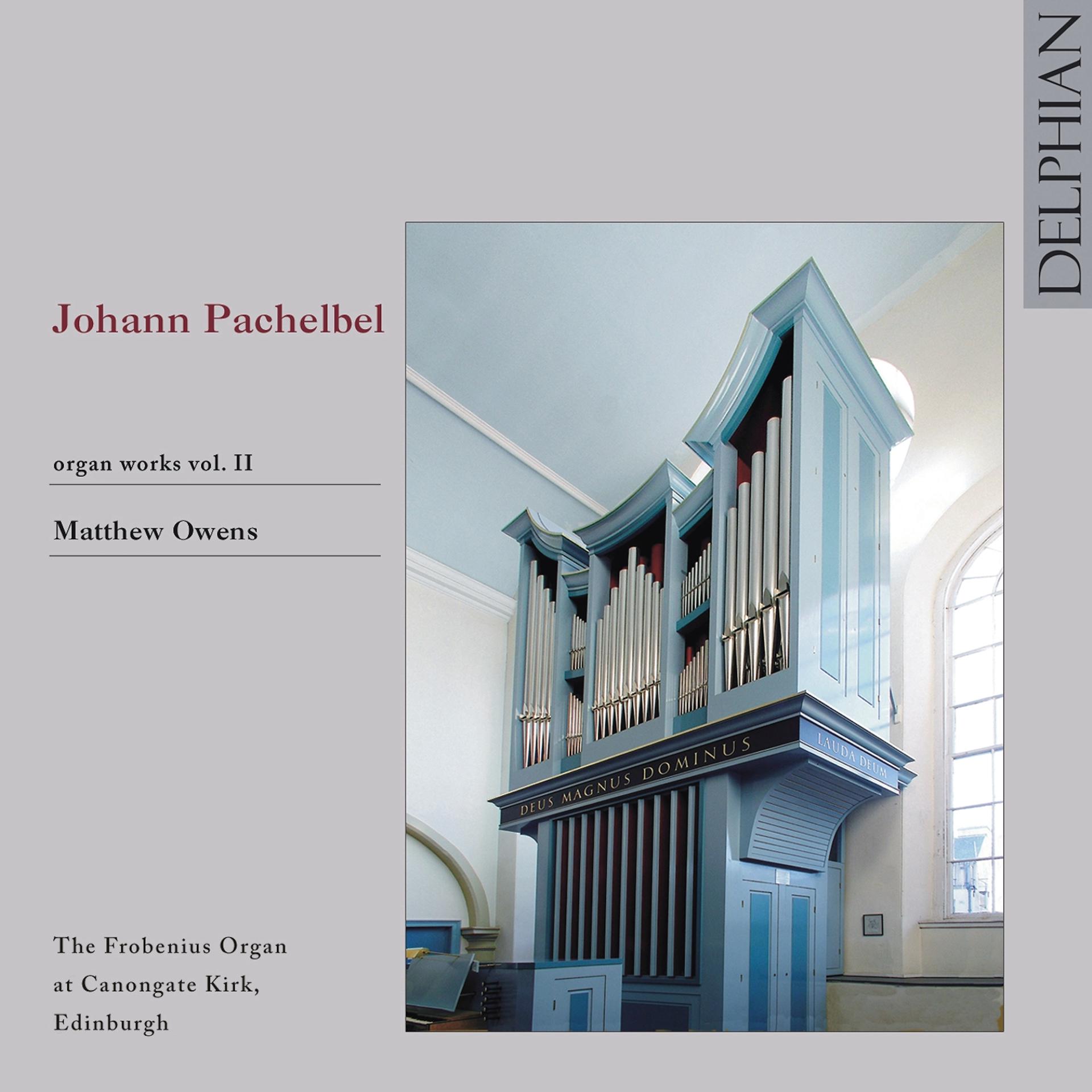 Постер альбома Johann Pachelbel: Organ Works Vol. II