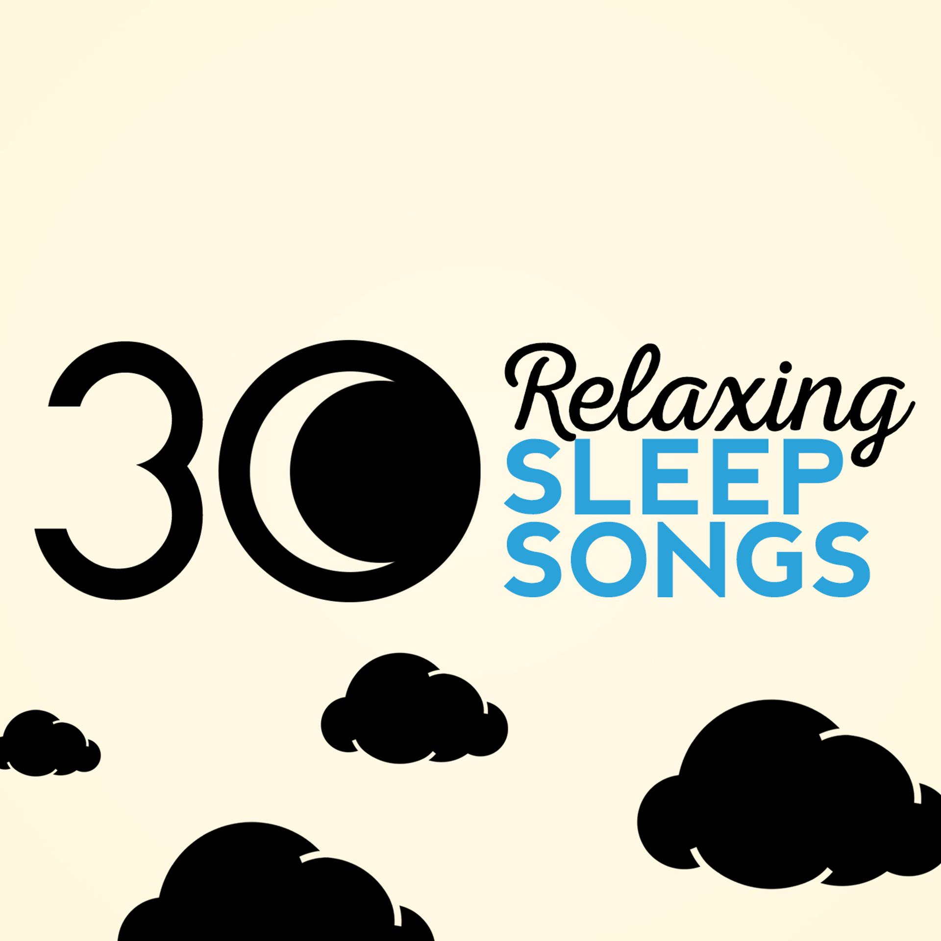 Постер альбома 30 Relaxing Sleep Songs