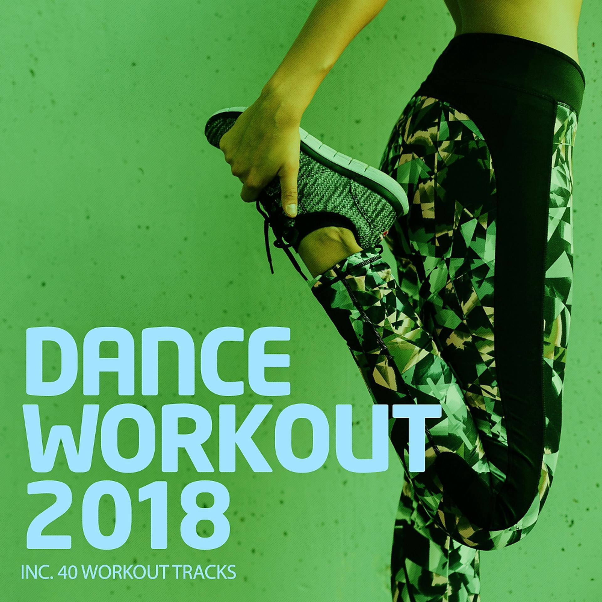 Постер альбома Dance Workout 2018