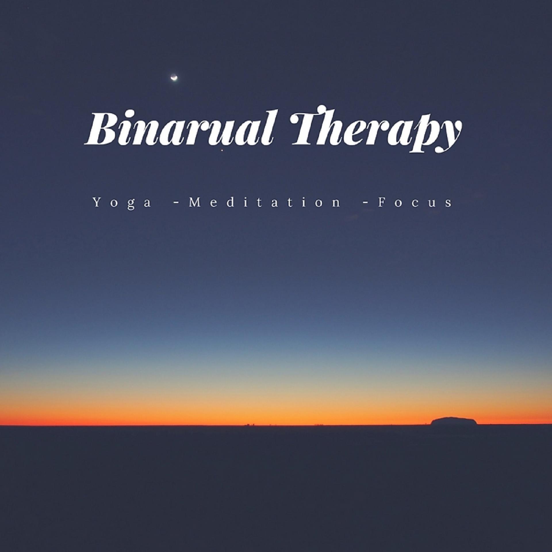 Постер альбома Binarual Therapy : Yoga / Focus / Meditation