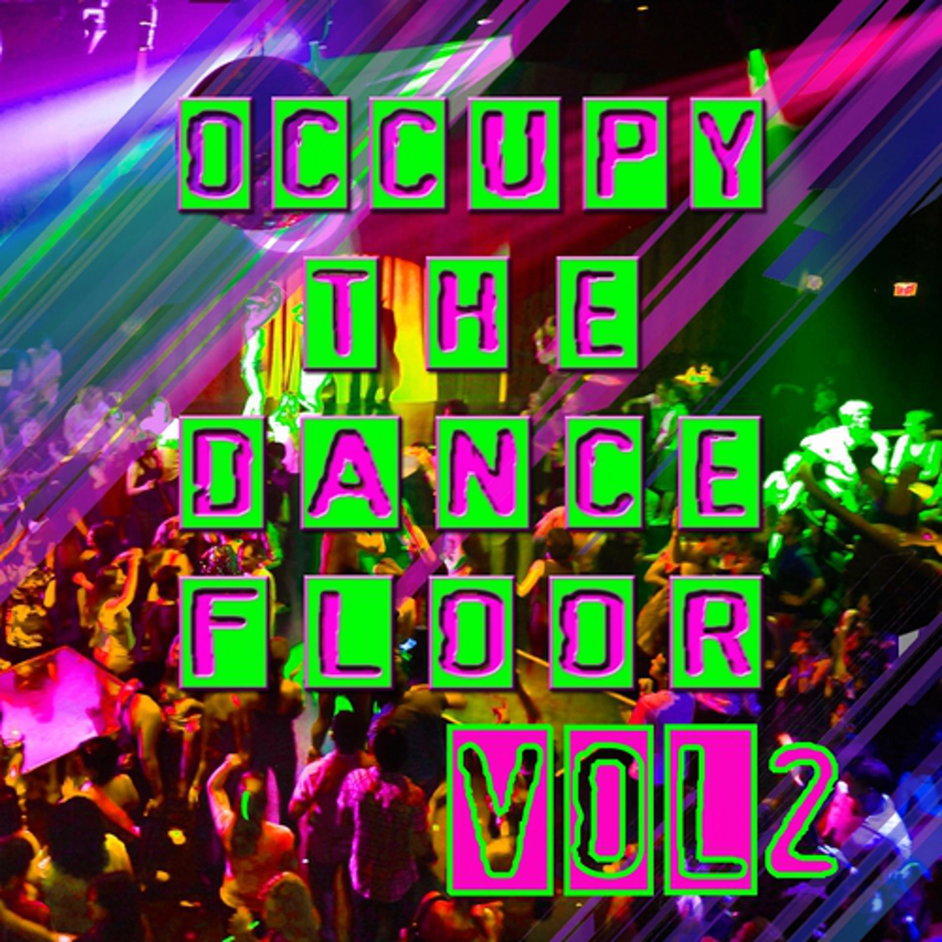 Постер альбома Occupy the Dancefloor, Vol. 2