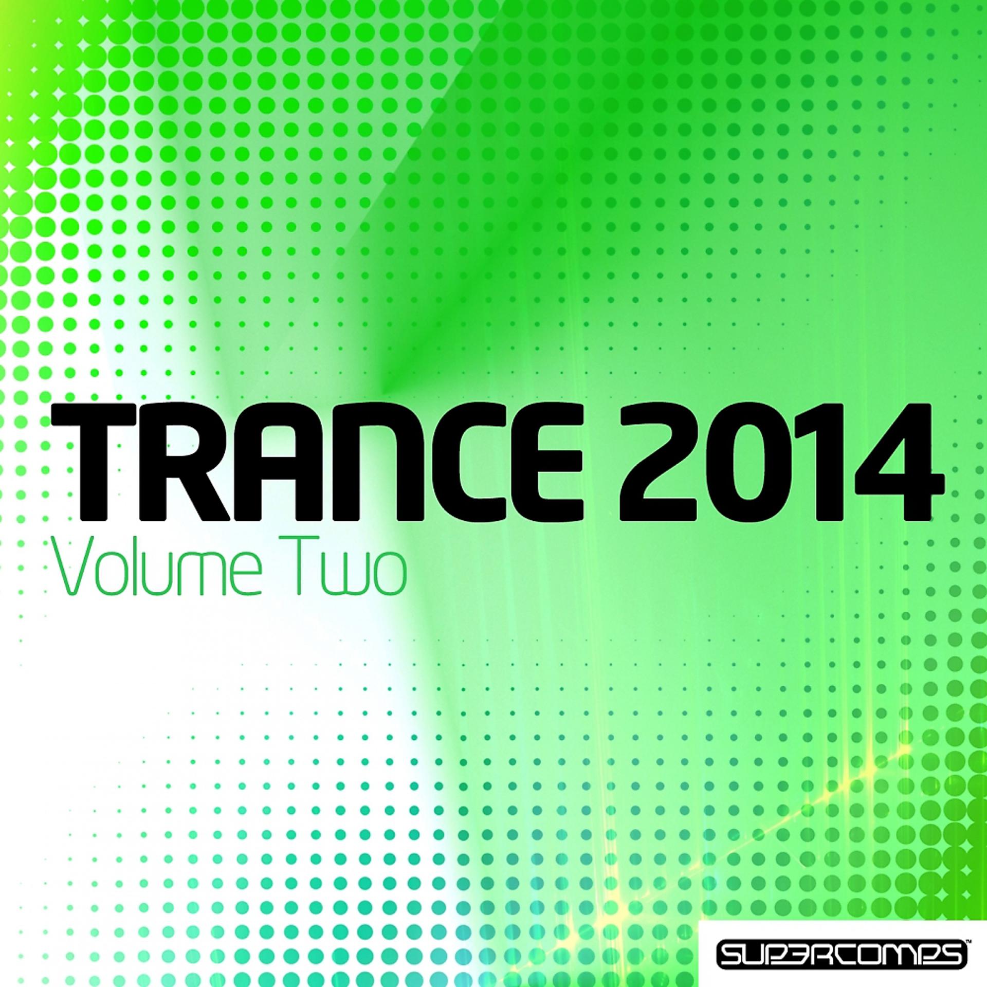 Постер альбома Trance 2014 - Volume Two