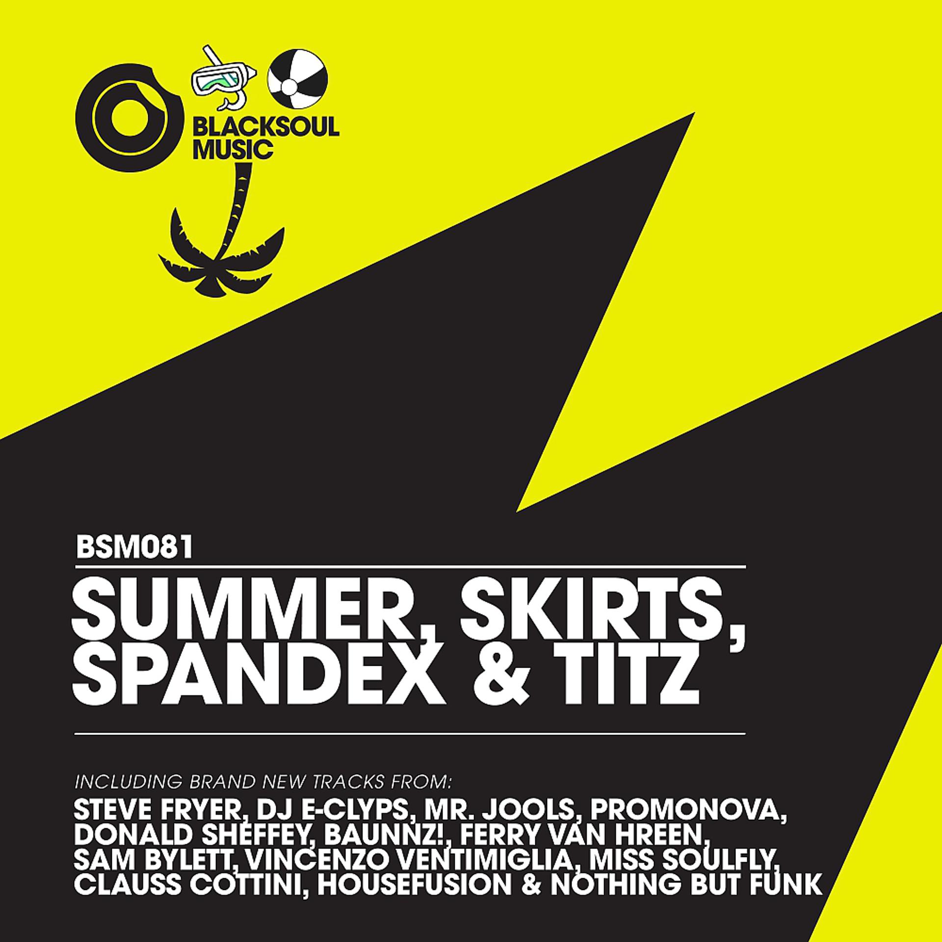 Постер альбома Summer, Skirts, Spandex & Titz