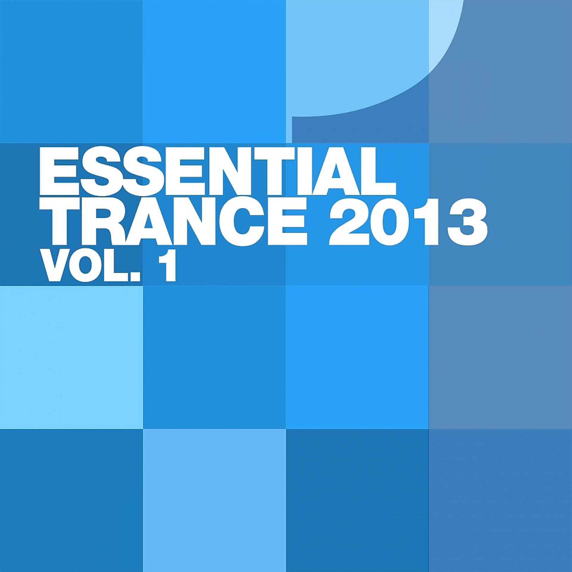 Постер альбома Essential Trance 2013 Vol.1