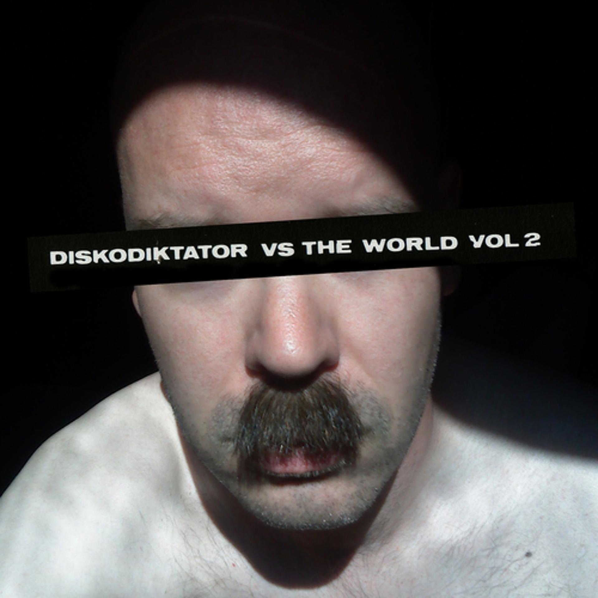 Постер альбома Diskodiktator vs. The World, Vol. 2