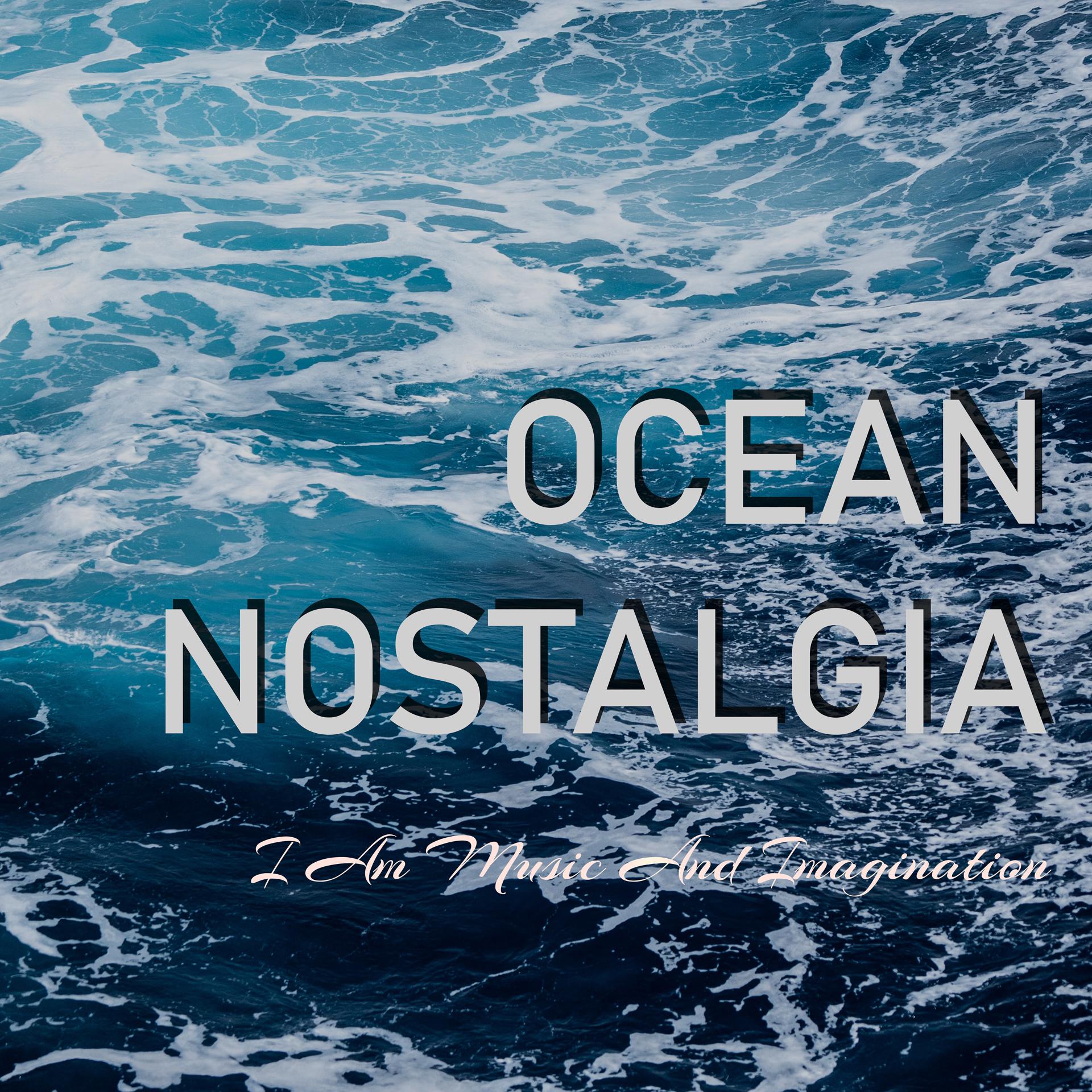 Постер альбома Ocean Nostalgia