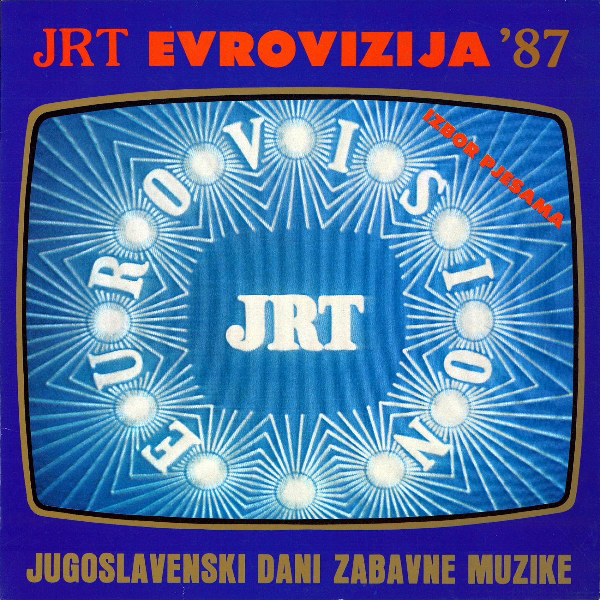 Постер альбома Jrt Evrovizija '87 - Izbor Pjesama