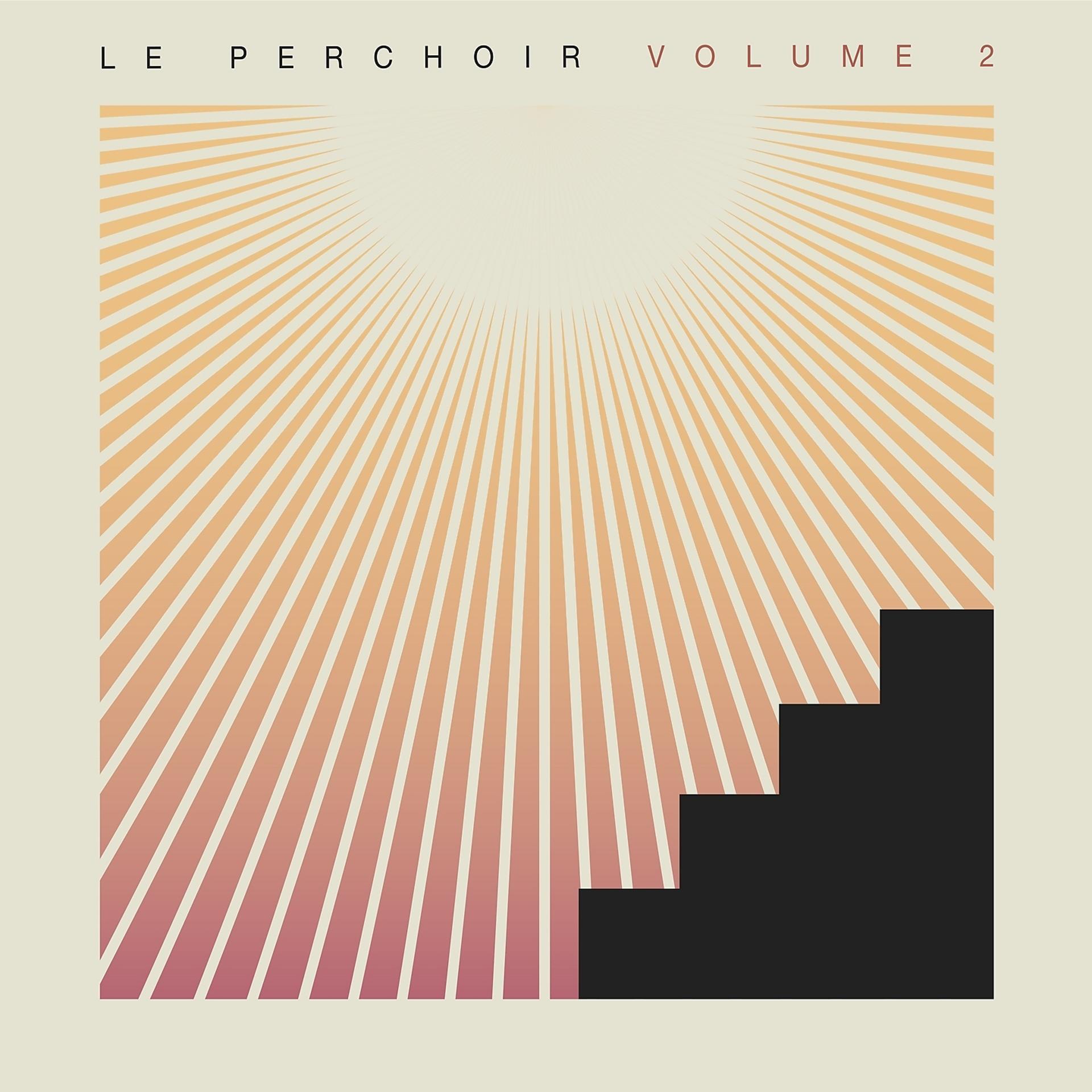 Постер альбома Le Perchoir Volume 2