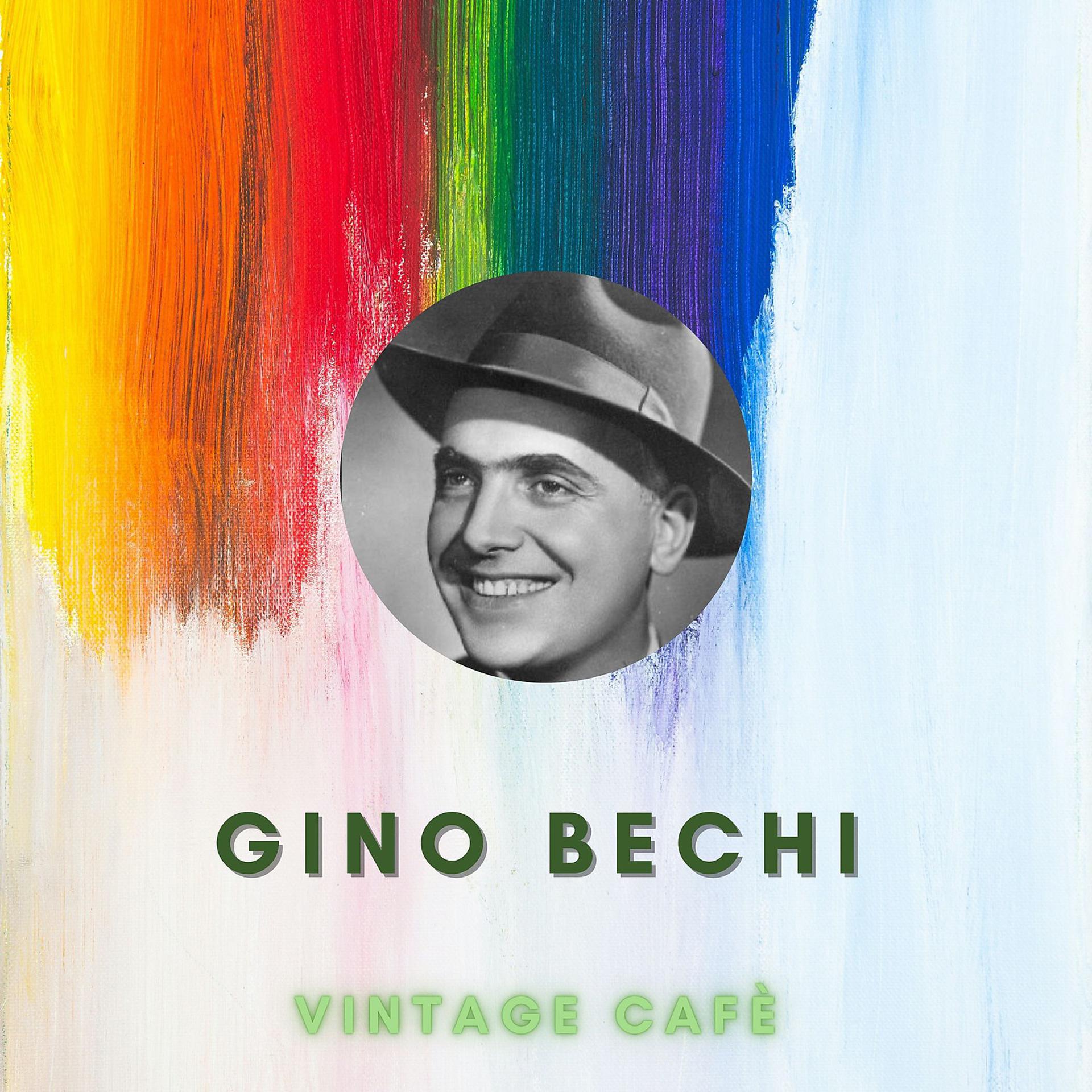Постер альбома Gino Bechi - Vintage Cafè