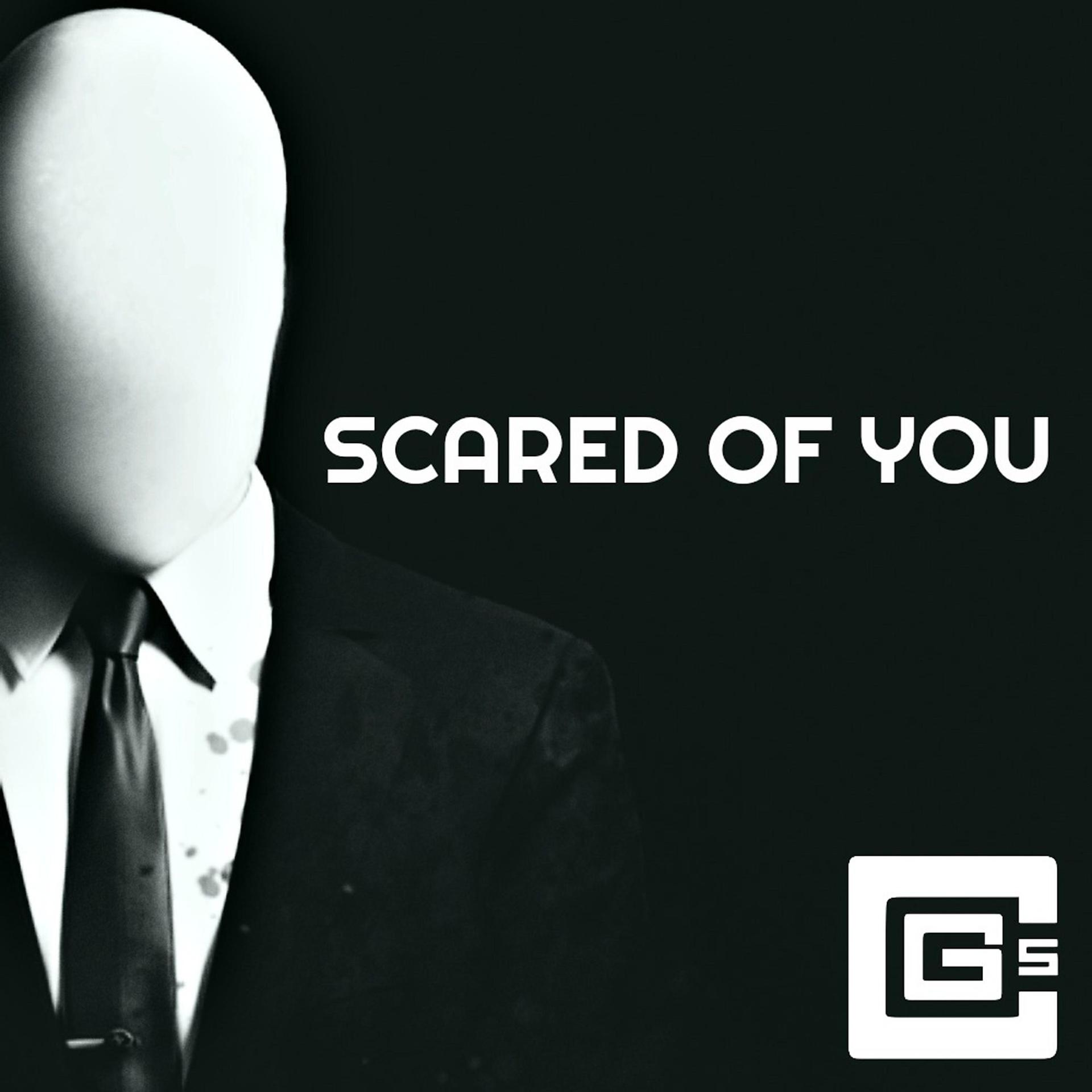 Постер альбома Scared of You