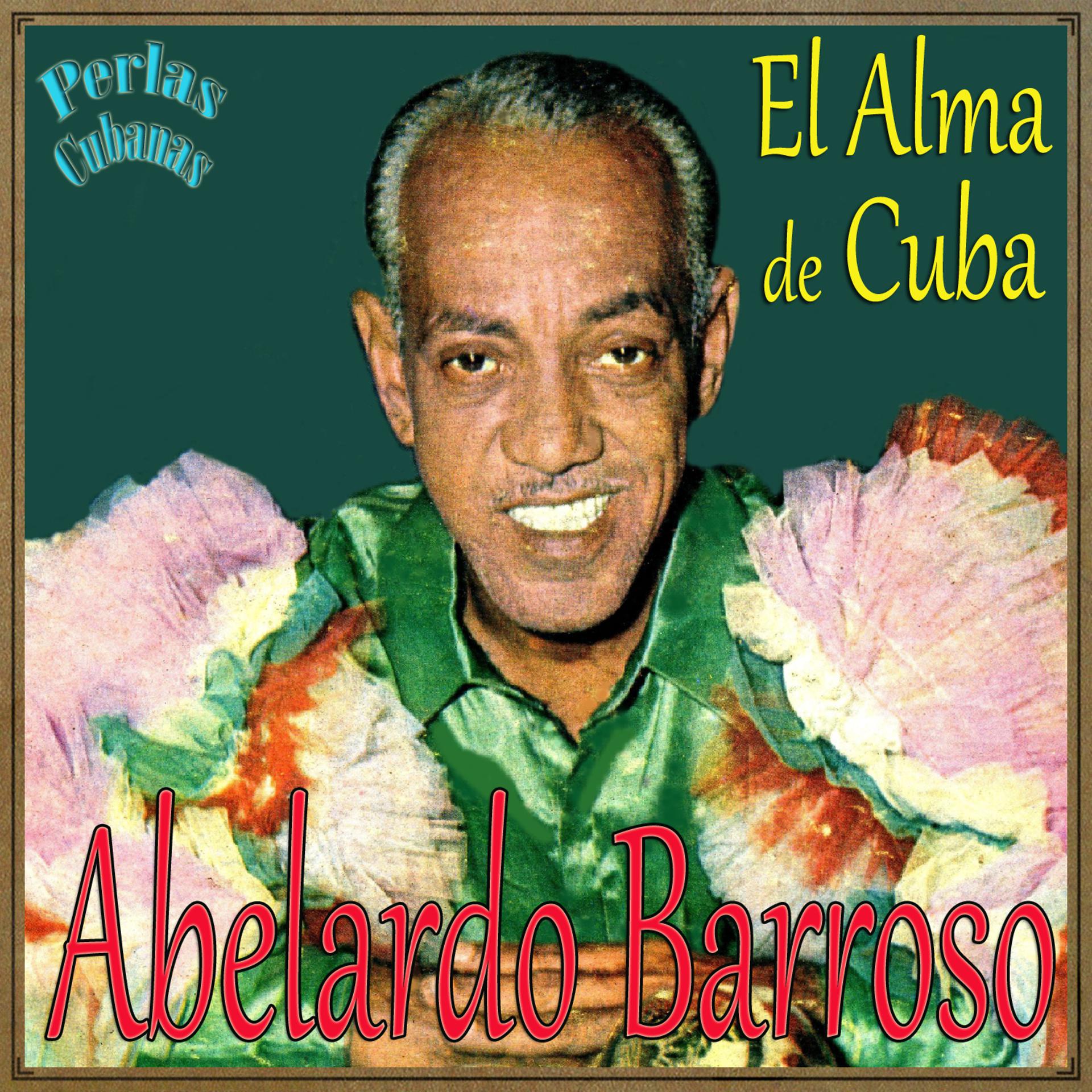 Постер альбома Perlas Cubanas: "El Alma de Cuba"