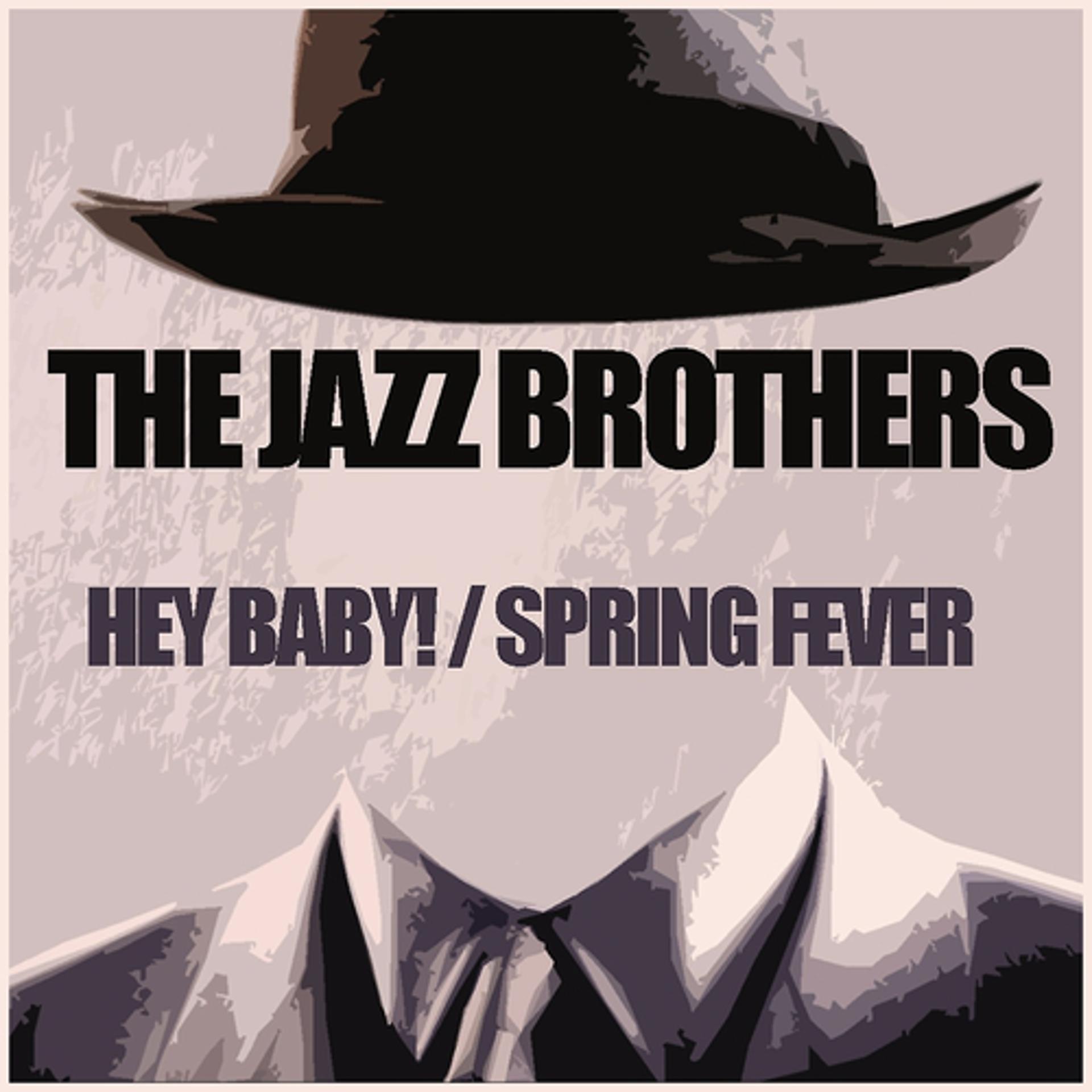 Постер альбома Hey Baby / Spring Fever