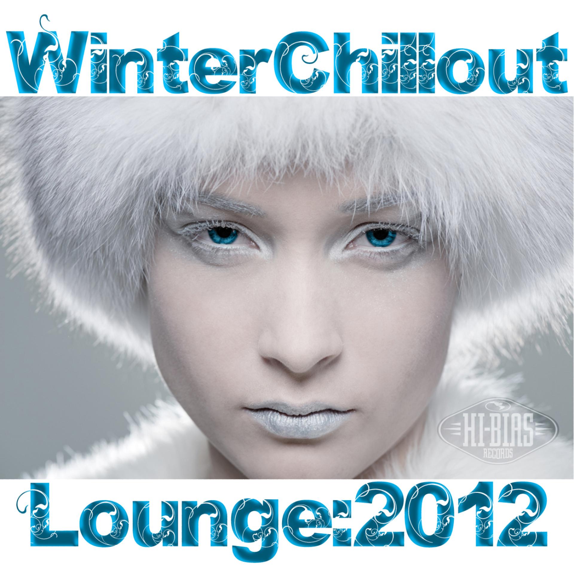 Постер альбома Winter Chillout Lounge 2012 [by Hi-Bias]