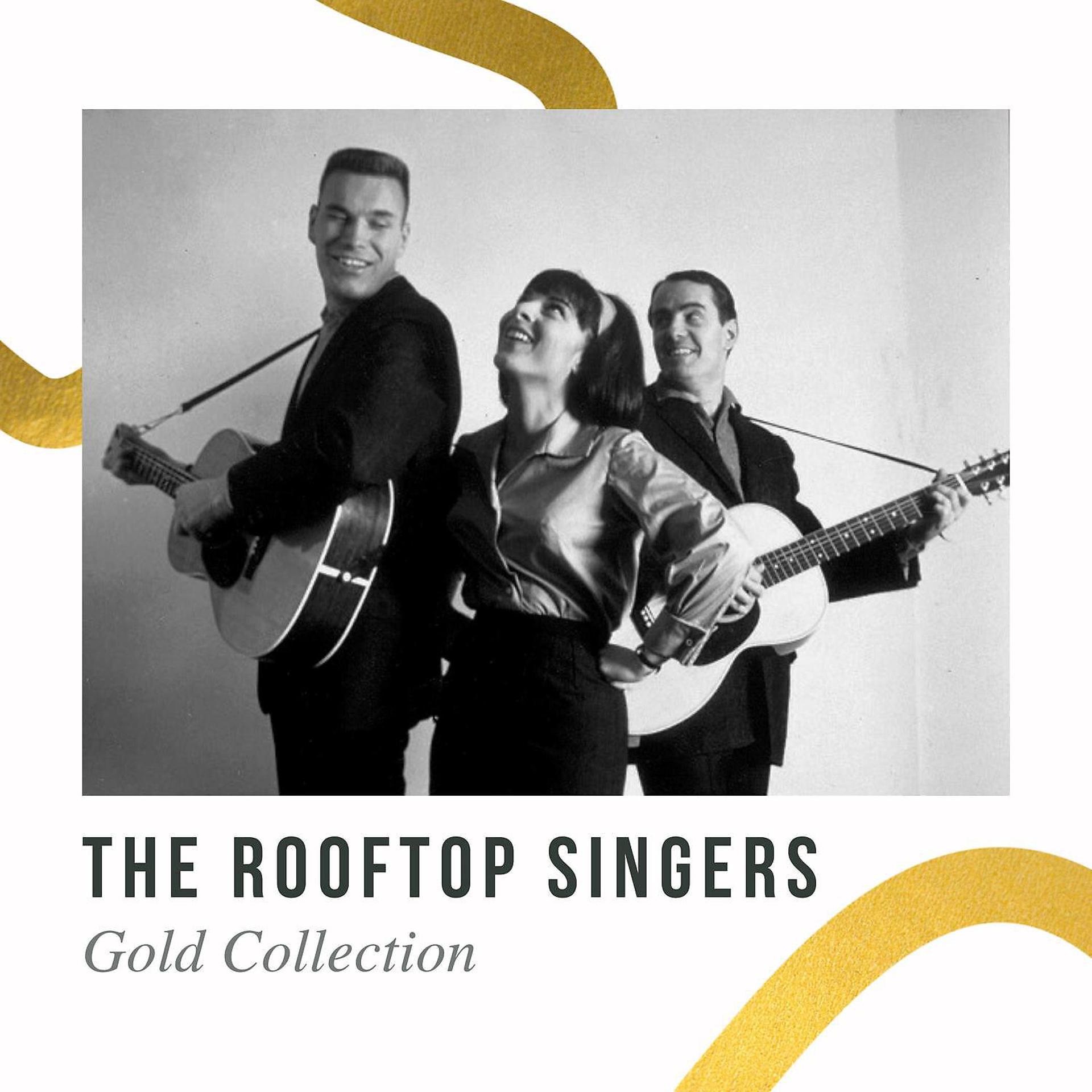 Постер альбома The Rooftop Singers - Gold Collection