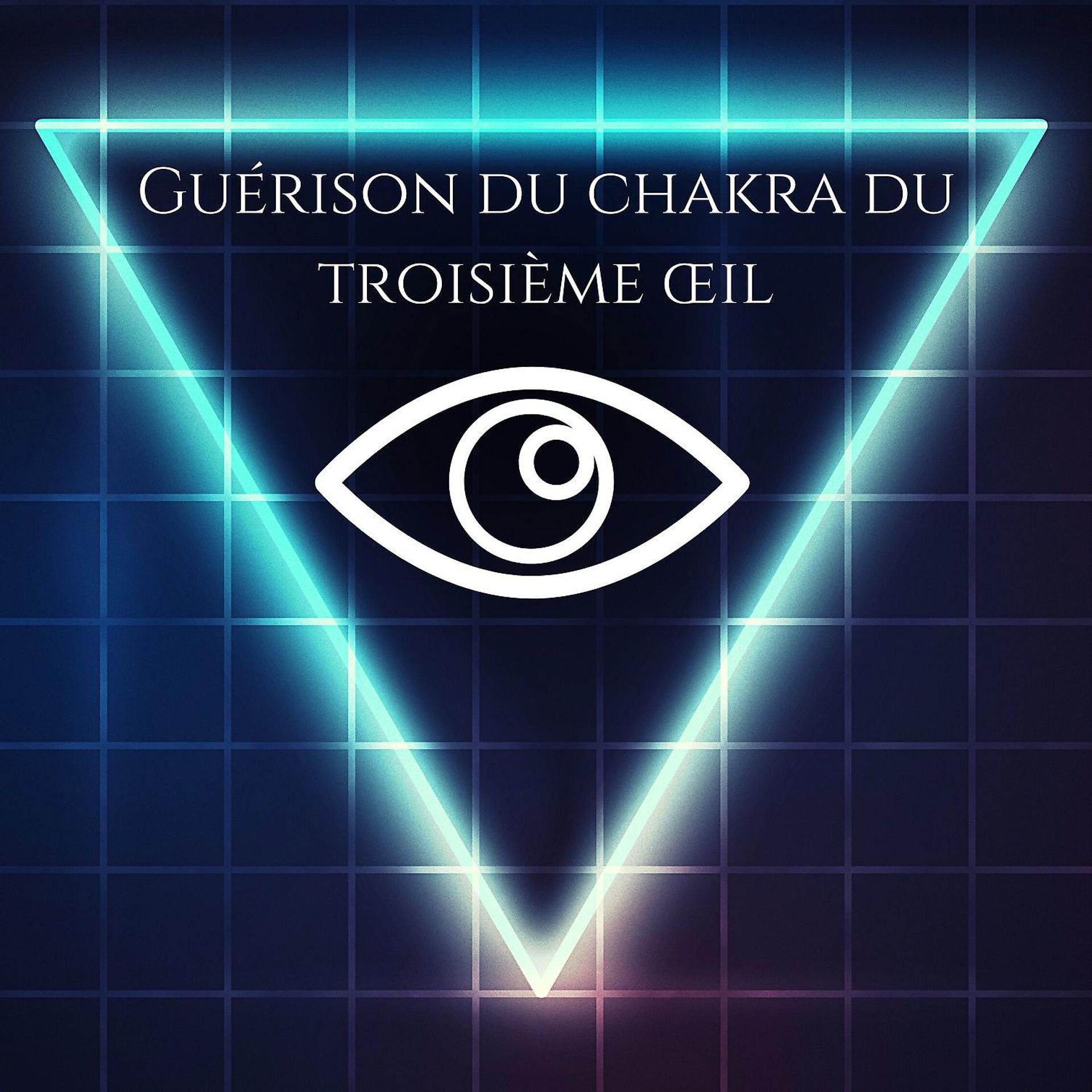 Постер альбома Guérison du chakra du troisième œil: Méditation pour les débutants, Vibes d'énergie positive