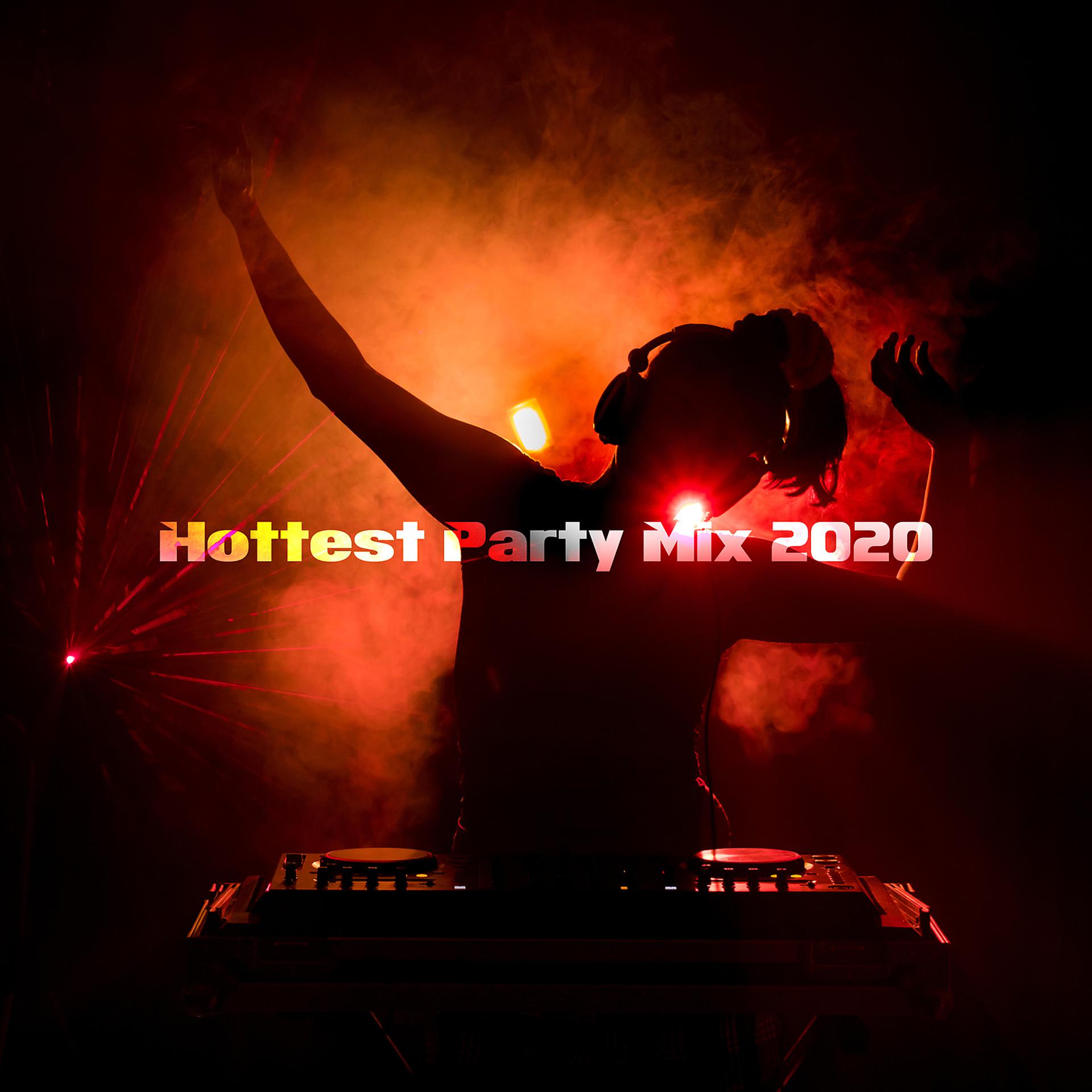 Постер альбома Hottest Party Mix 2020