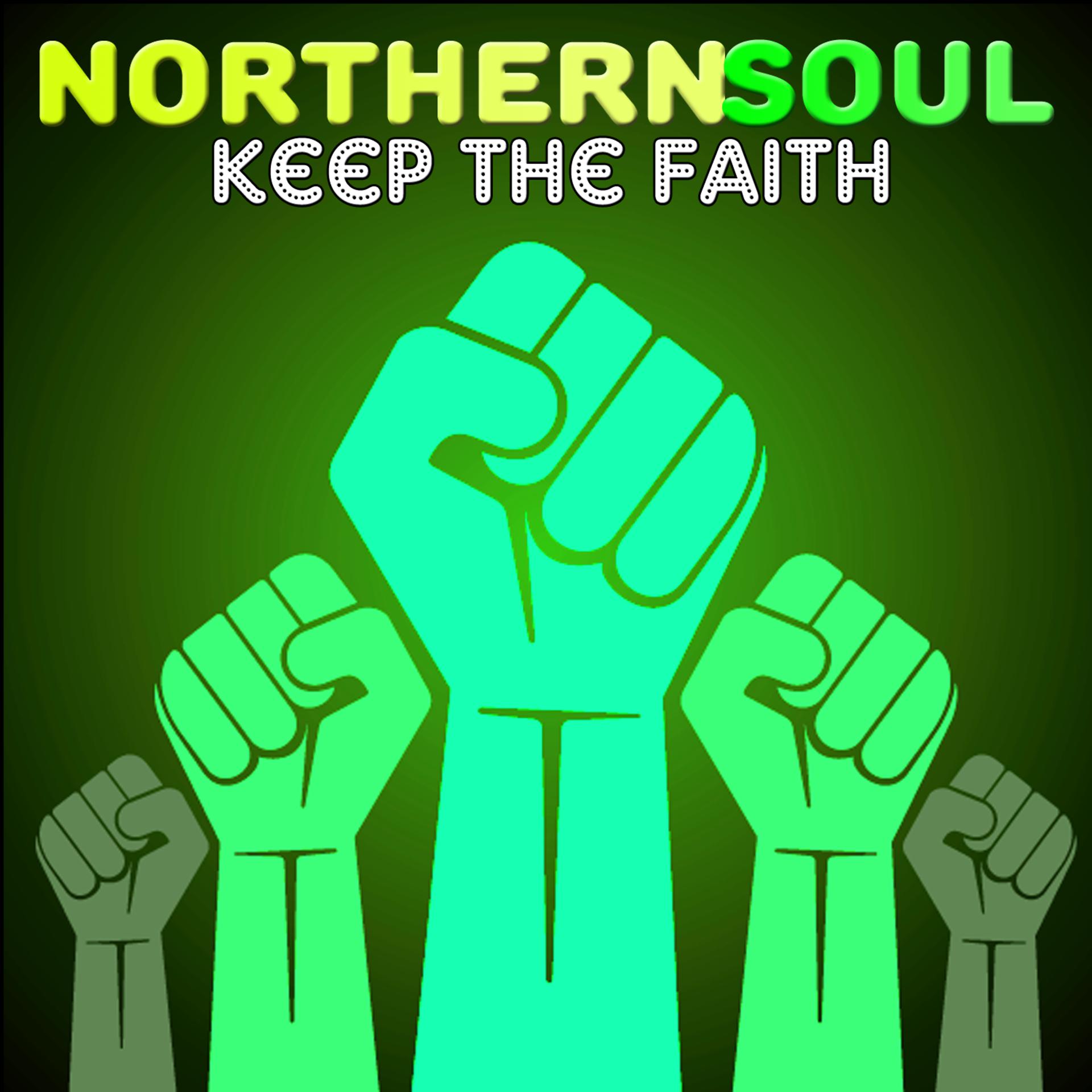 Постер альбома Northern Soul Keep the Faith