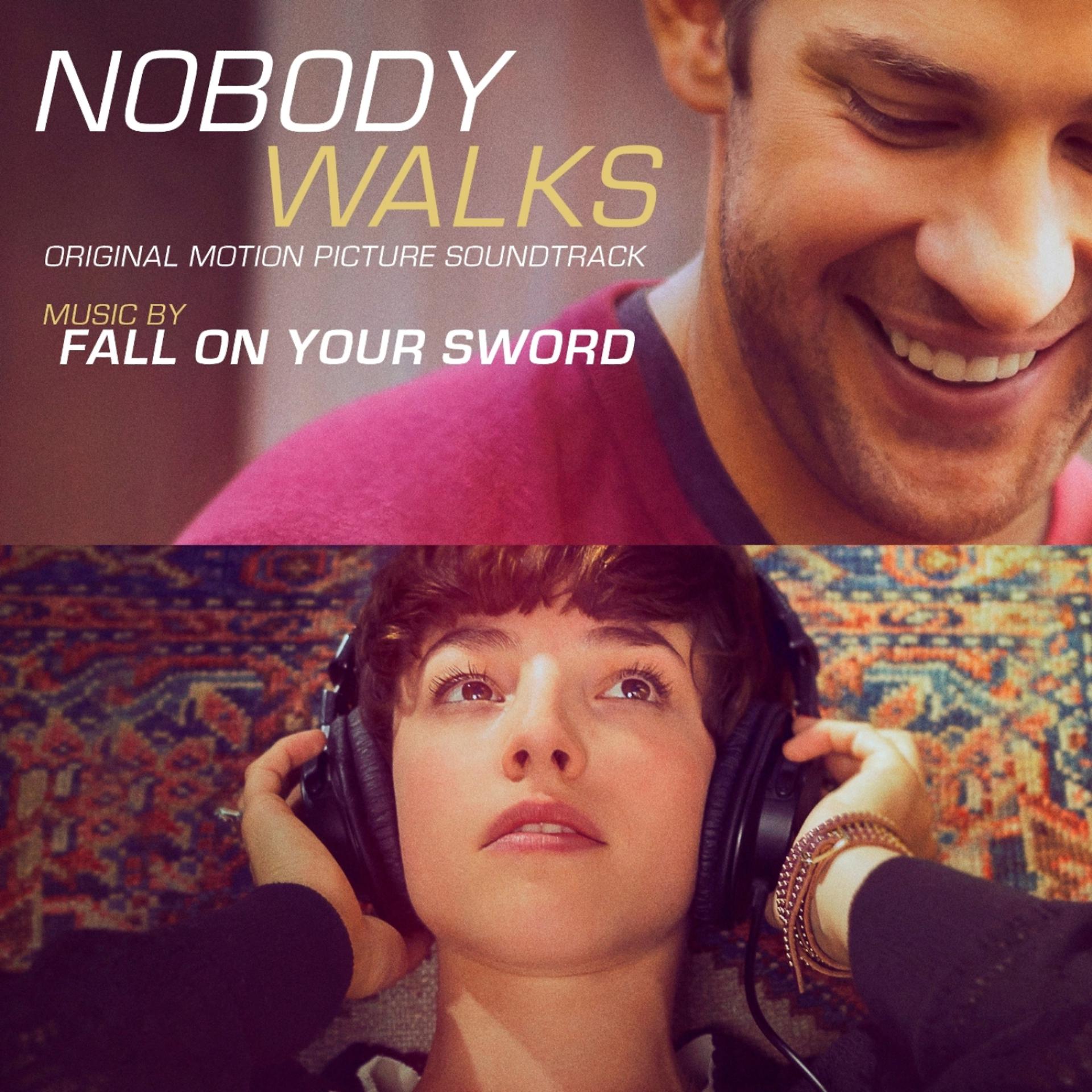 Постер альбома Nobody Walks (Original Motion Picture Soundtrack)