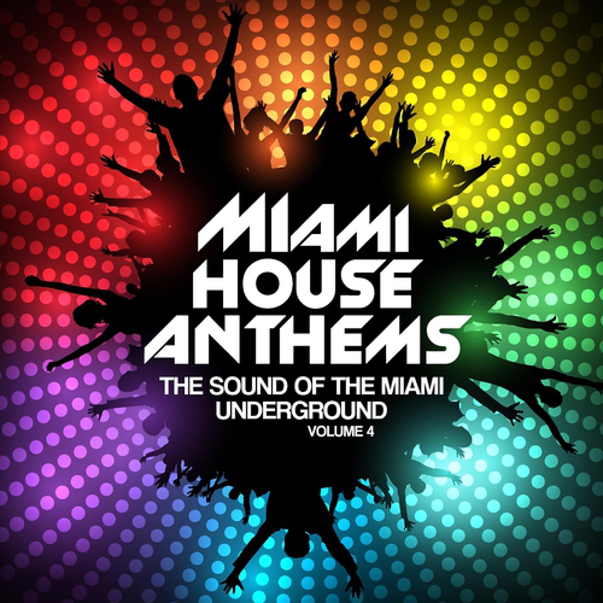 Постер альбома Miami House Anthems, Vol. 4