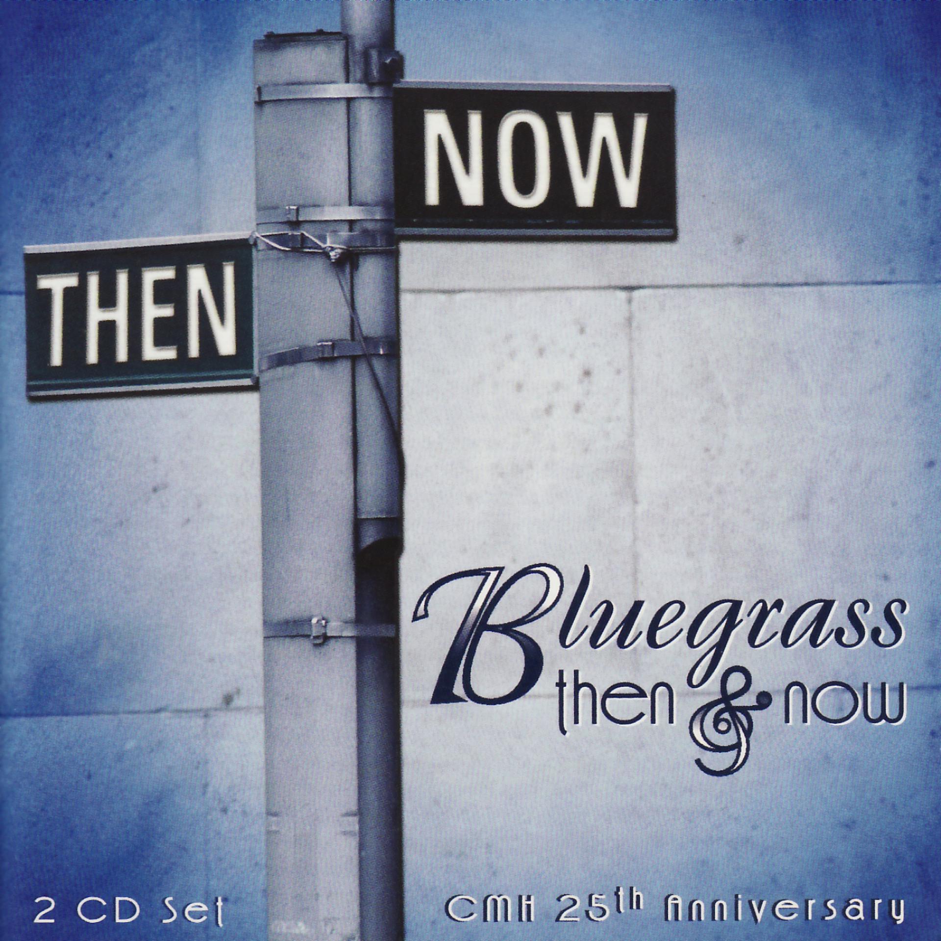 Постер альбома Bluegrass Then & Now