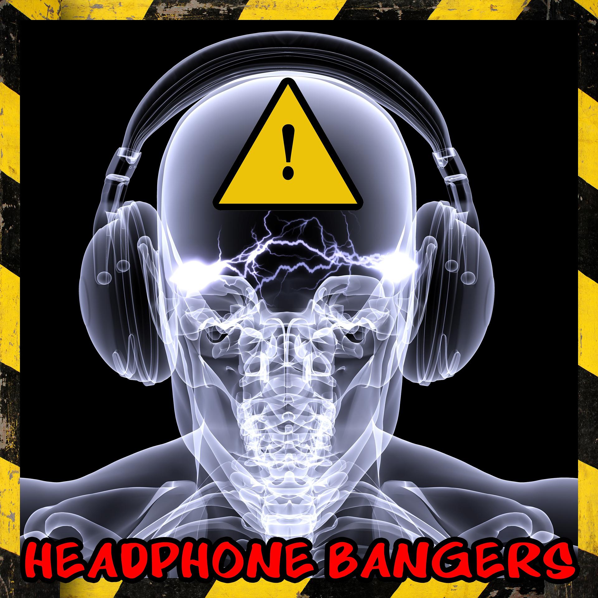 Постер альбома Headphone Bangers