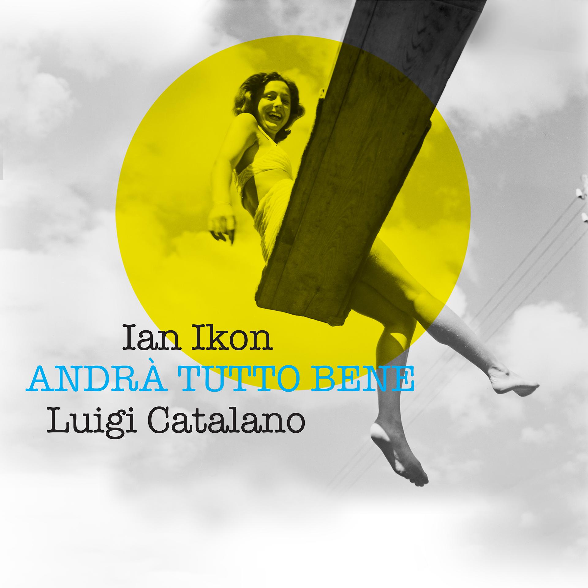 Постер альбома Andrà Tutto Bene
