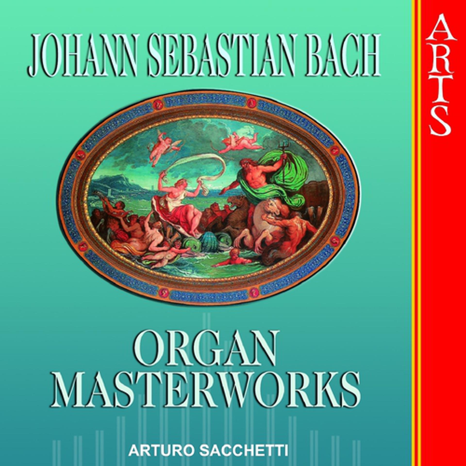 Постер альбома Bach: Organ Masterworks
