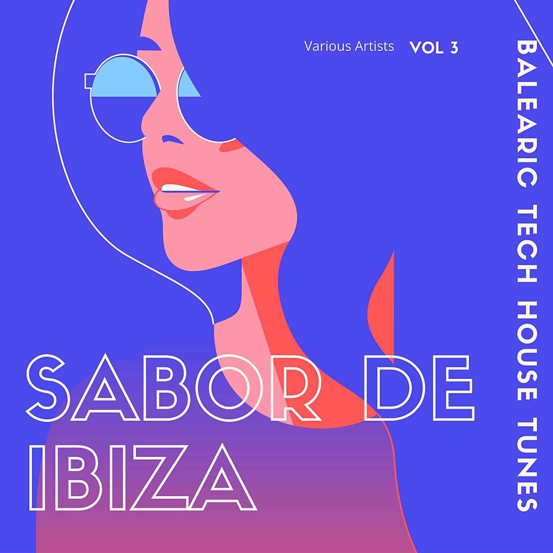 Постер альбома Sabor de Ibiza, Vol. 3 (Balearic Tech House Tunes)
