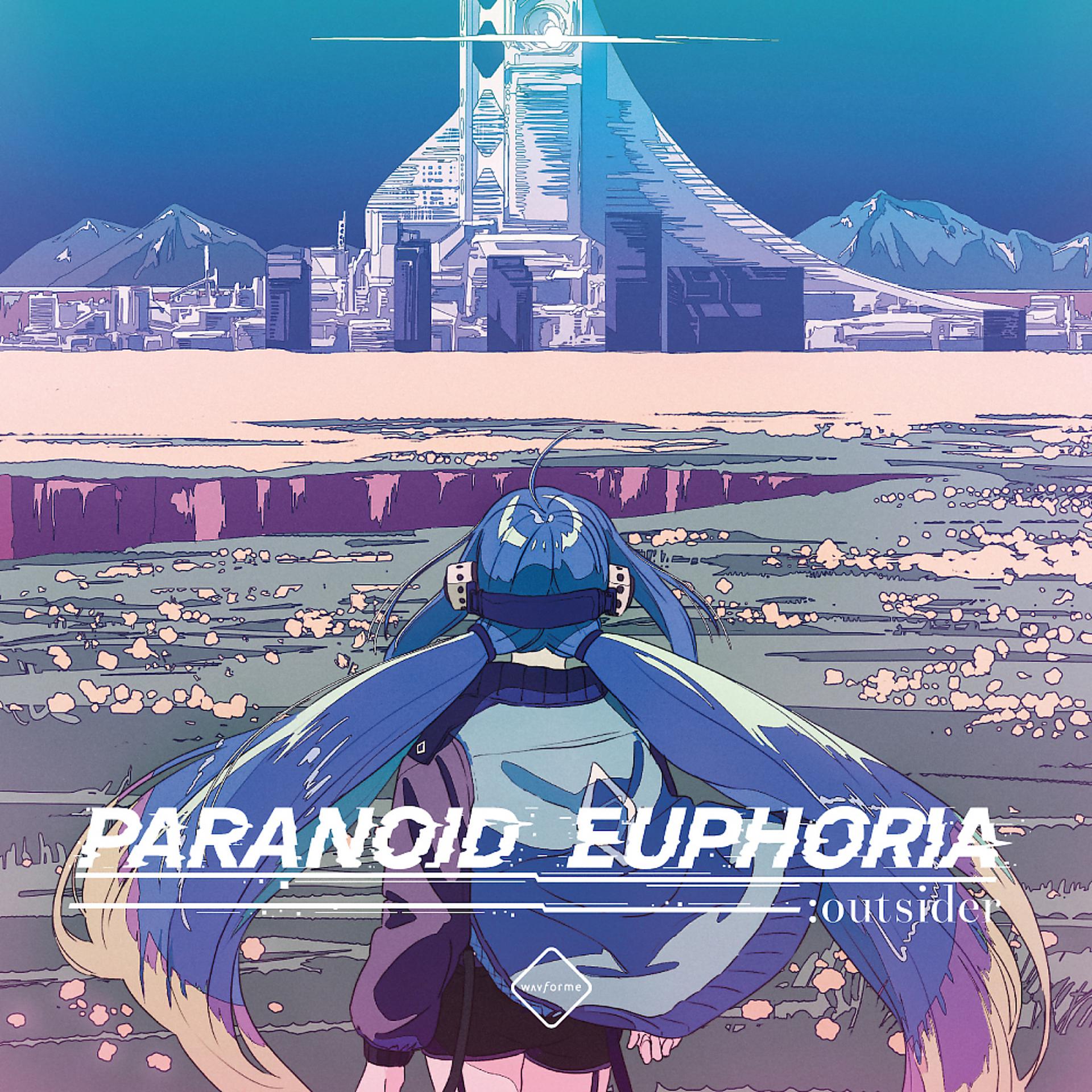 Постер альбома Paranoid Euphoria :Outsider
