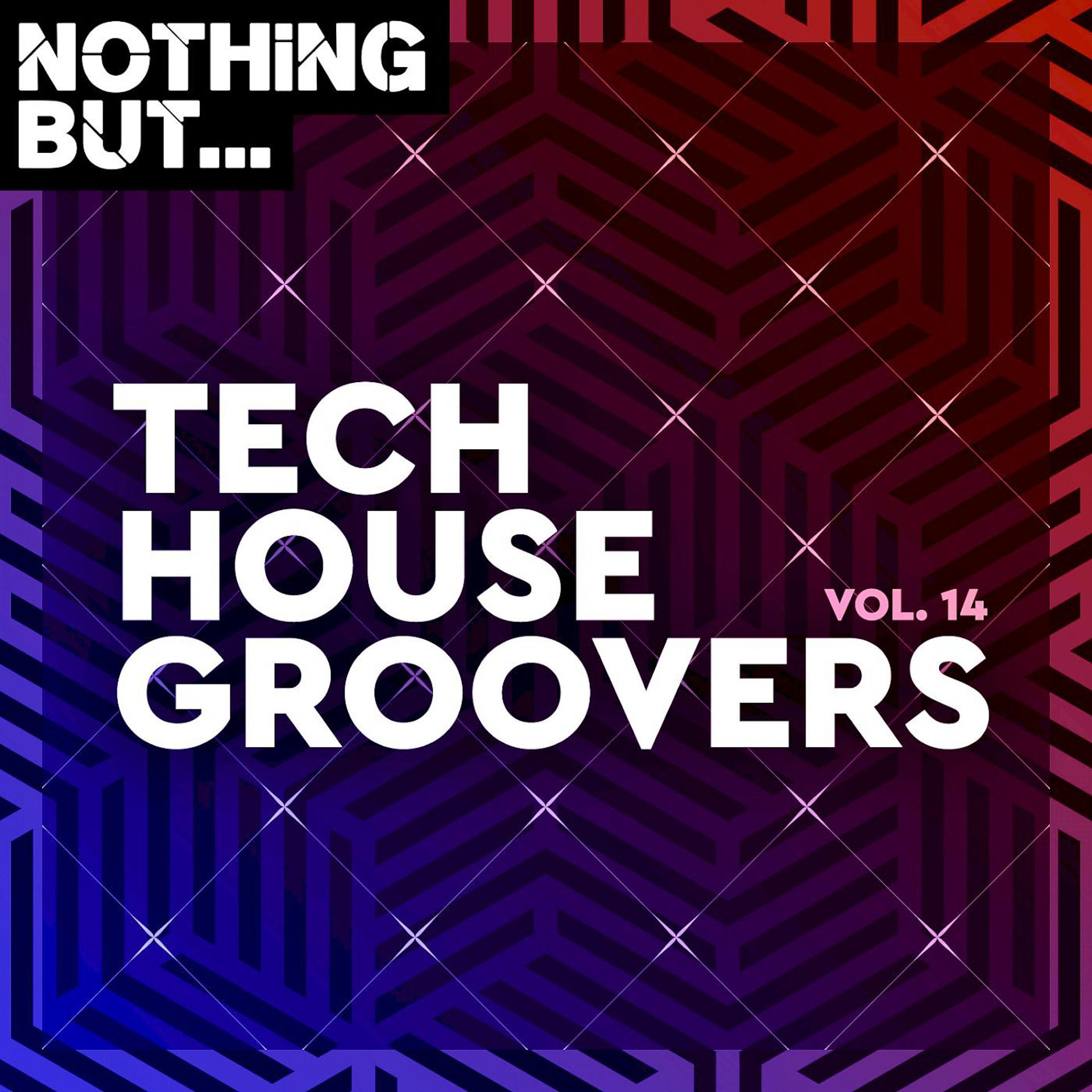 Постер альбома Nothing But... Tech House Groovers, Vol. 14