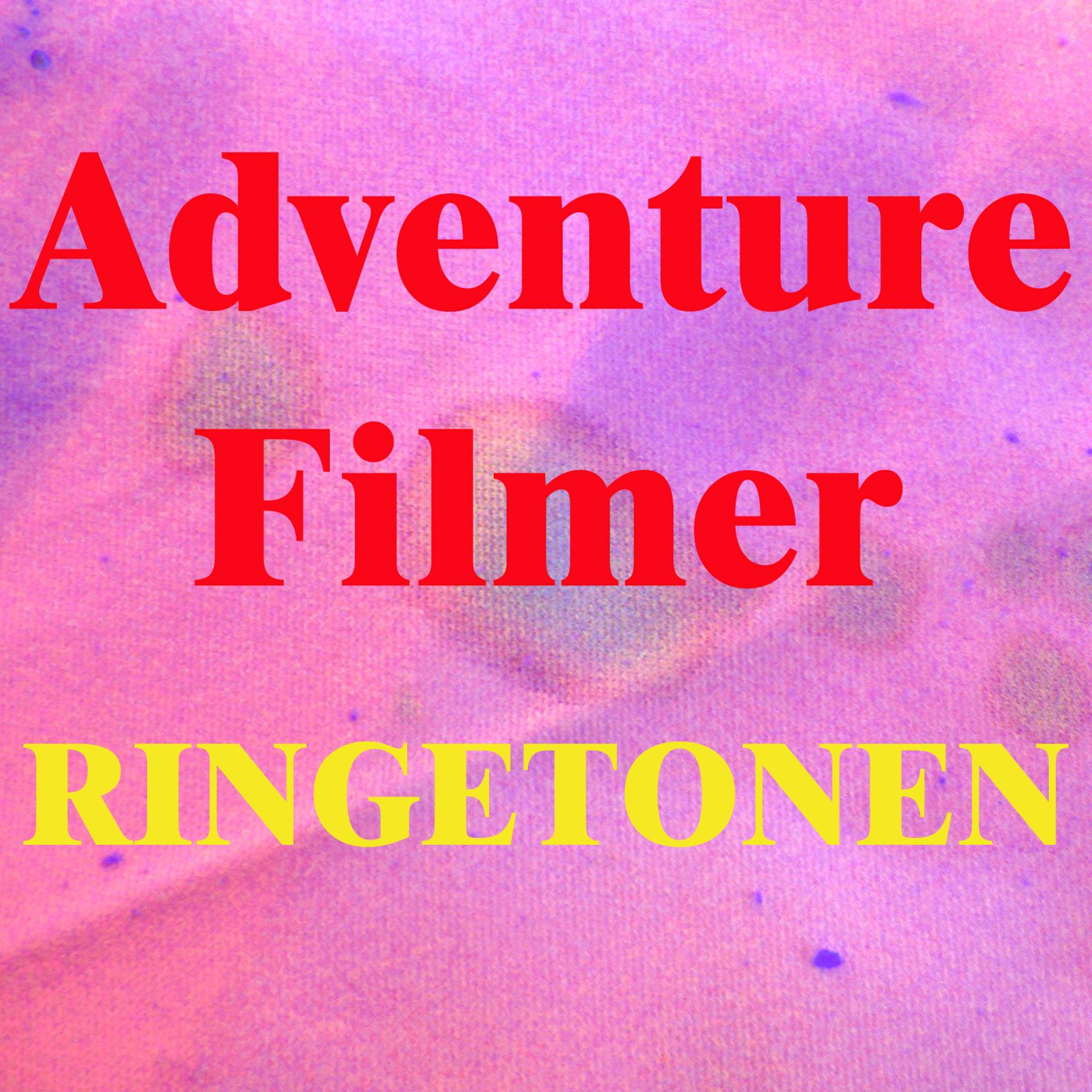 Постер альбома Adventure filmer ringetonen