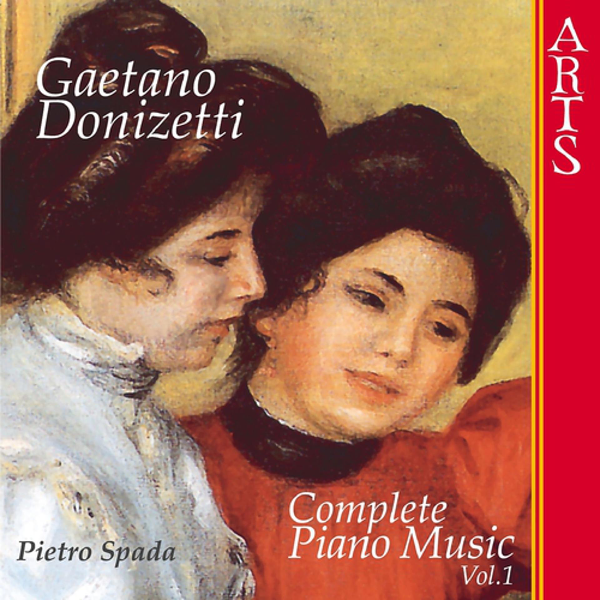 Постер альбома Donizetti: Complete Piano Music, Vol. 1