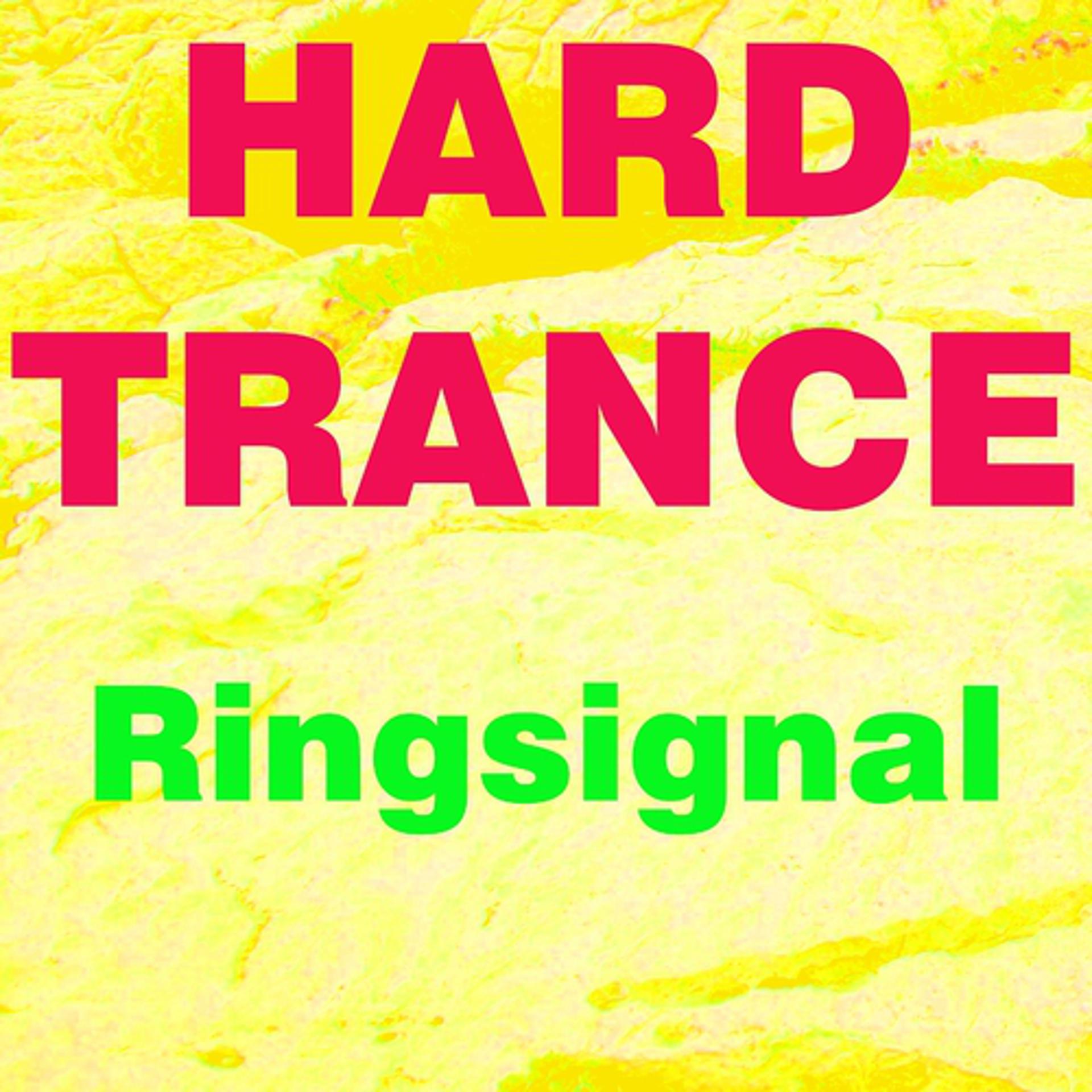 Постер альбома Hard trance ringsignal