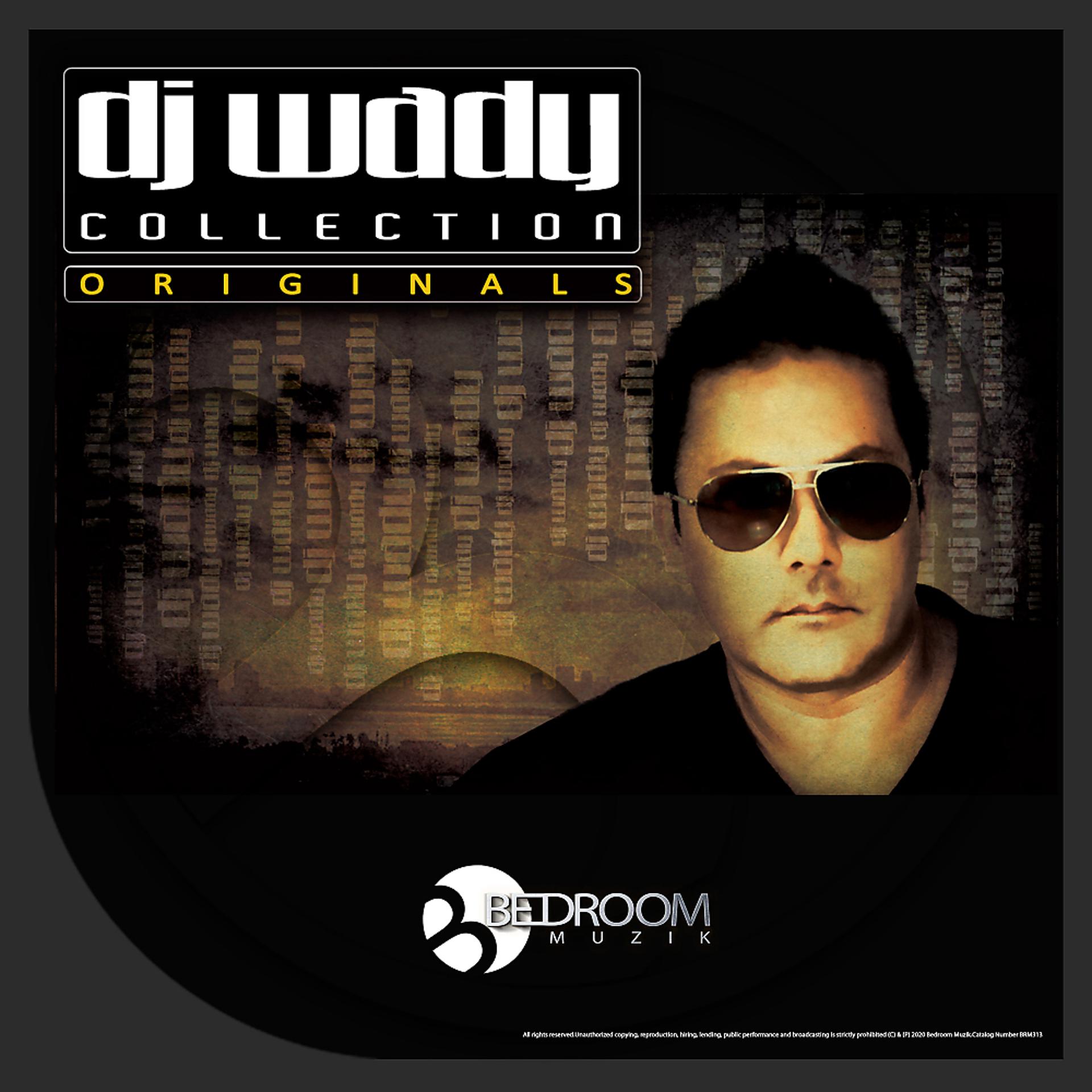 Постер альбома DJ Wady Collection Originals