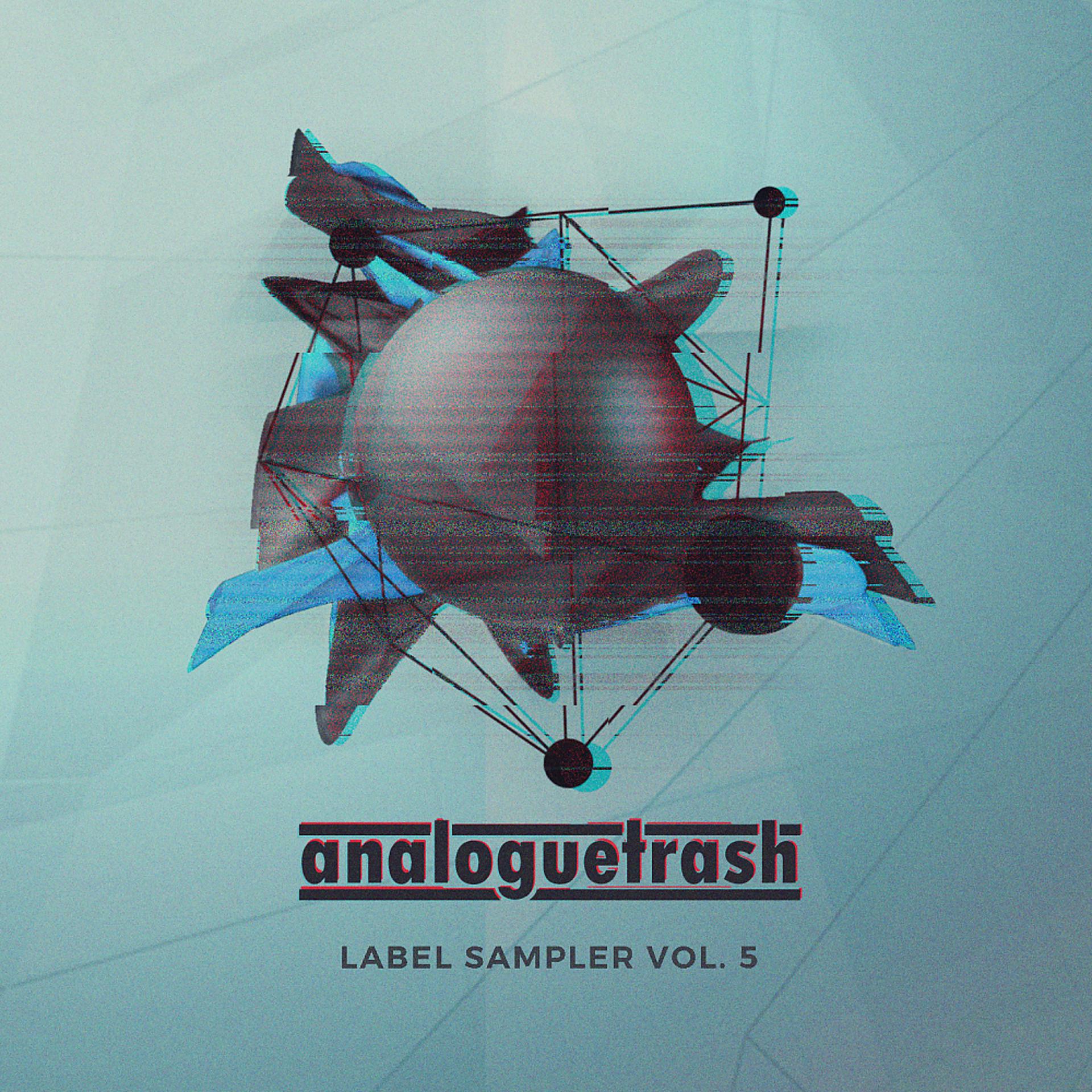 Постер альбома AnalogueTrash: Label Sampler, Vol. 5