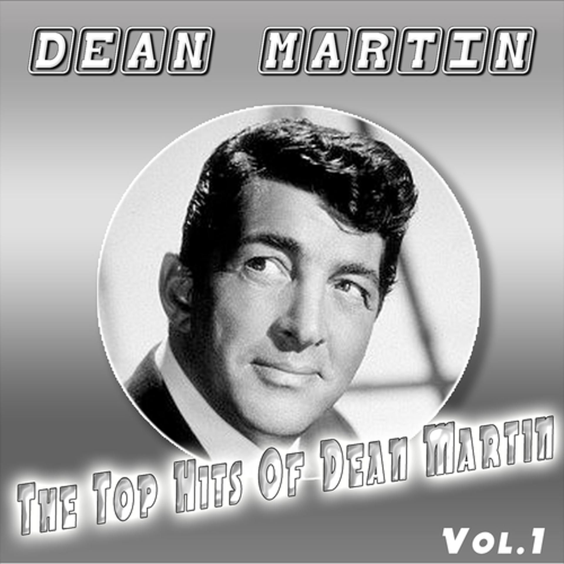 Постер альбома The Top Hits of Dean Martin (Vol. 1)