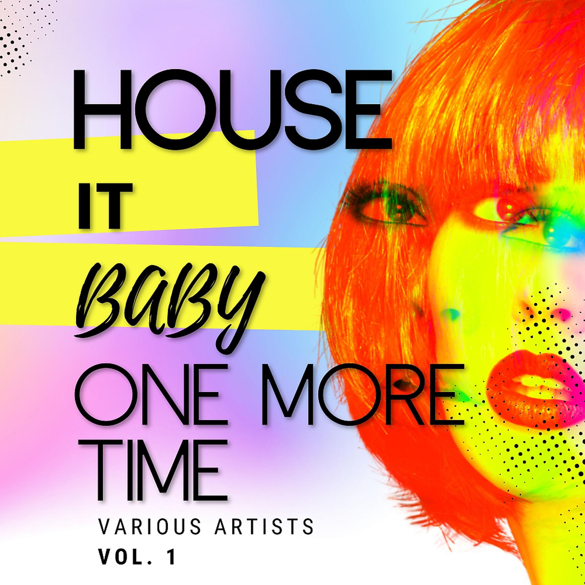 Постер альбома House It Baby One More Time, Vol. 1