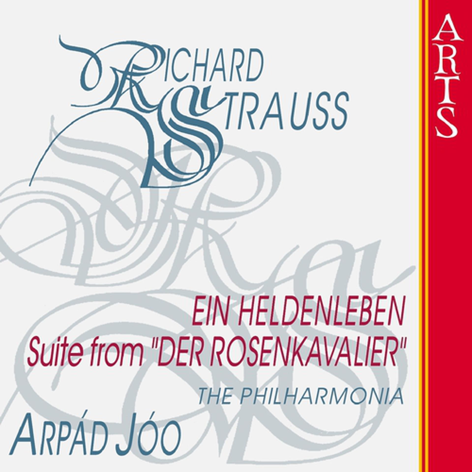 Постер альбома Strauss: Ein Heldenleben, Op. 40 & Suite from "Der Rosenkavalier"