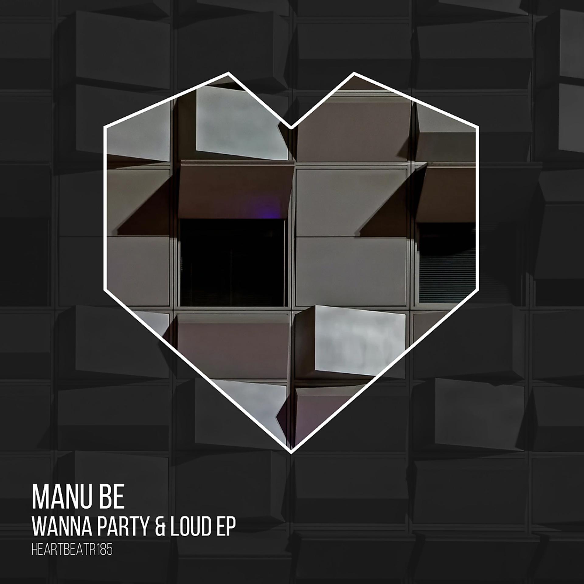 Постер альбома Wanna Party & Loud EP