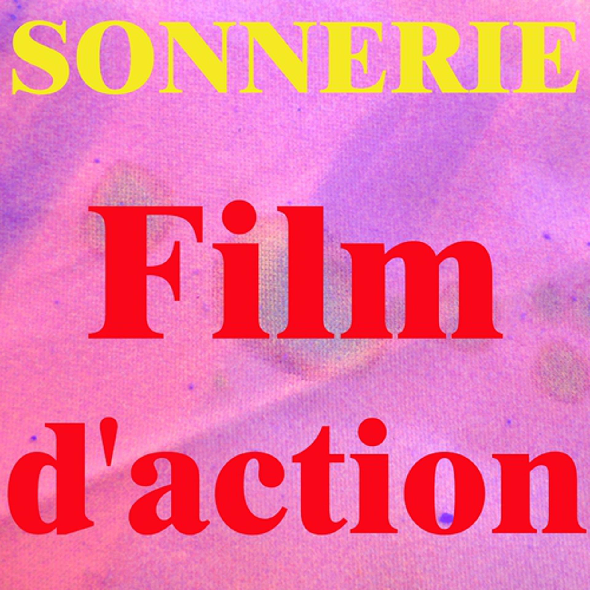 Постер альбома Sonnerie film d'action