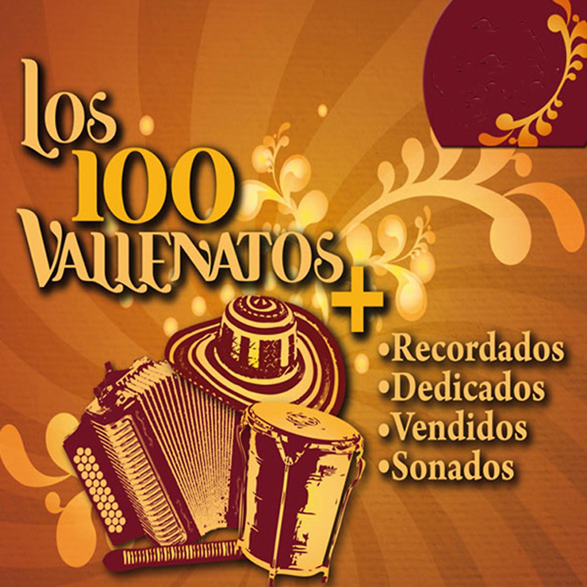 Постер альбома Los 100 Vallenatos más Recordados, Dedicados, Vendidos, Sonados. Vol.1