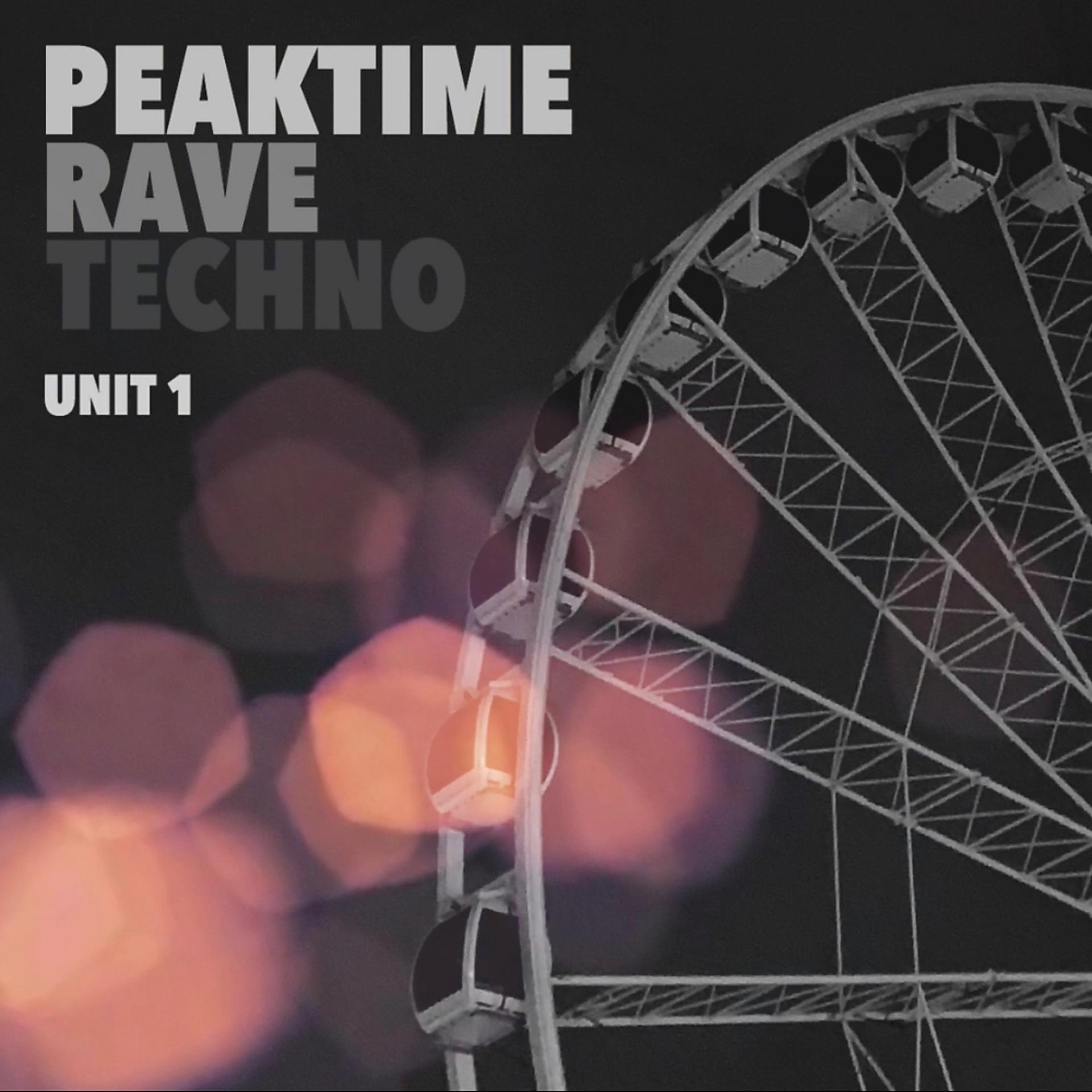 Постер альбома Peaktime Rave Techno - Unit 1