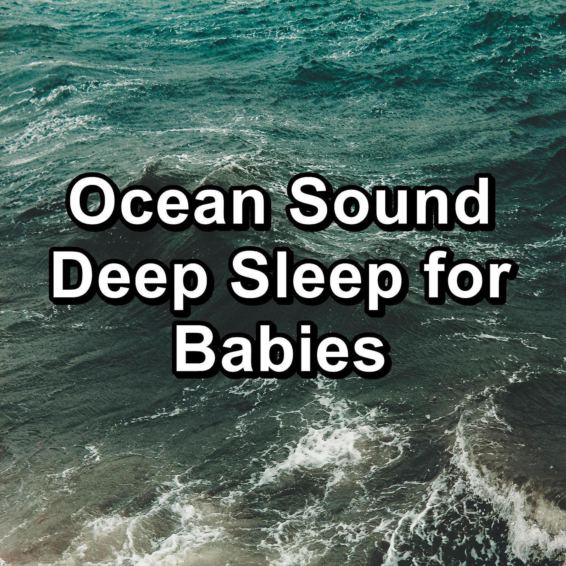 Постер альбома Ocean Sound Deep Sleep for Babies