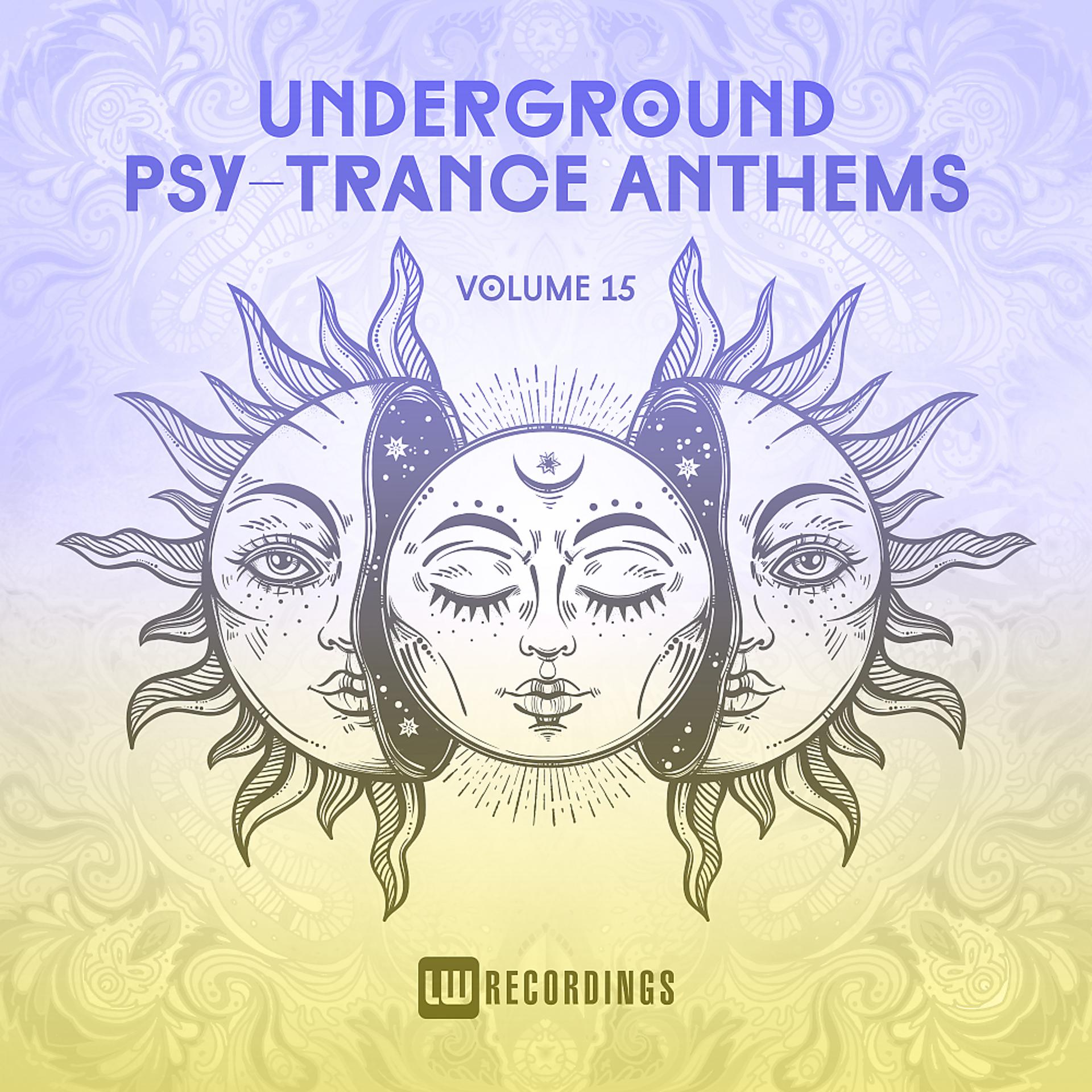 Постер альбома Underground Psy-Trance Anthems, Vol. 15