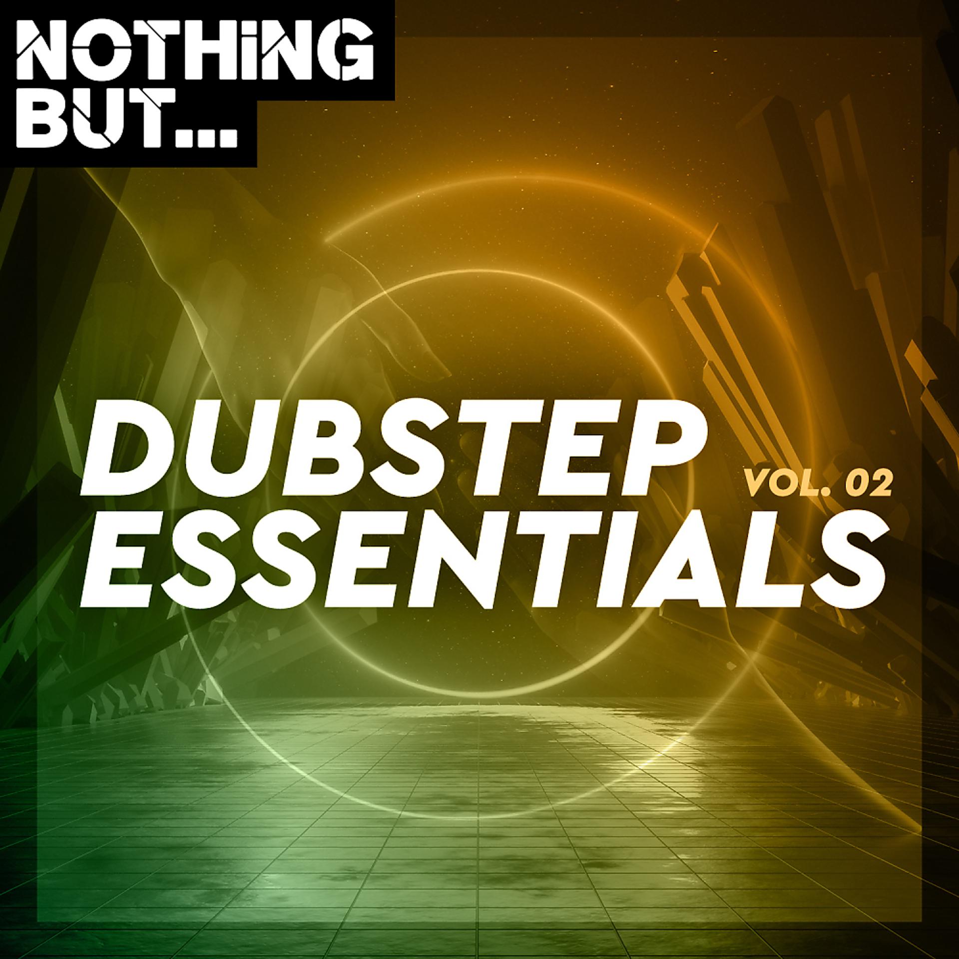 Постер альбома Nothing But... Dubstep Essentials, Vol. 02