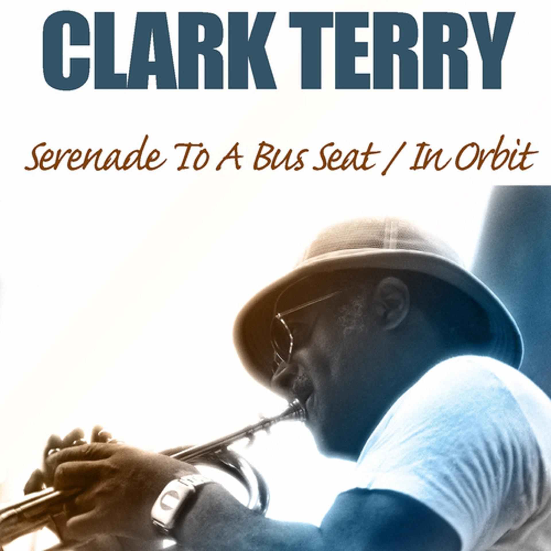 Постер альбома Serenade to a Bus Seat / In Orbit