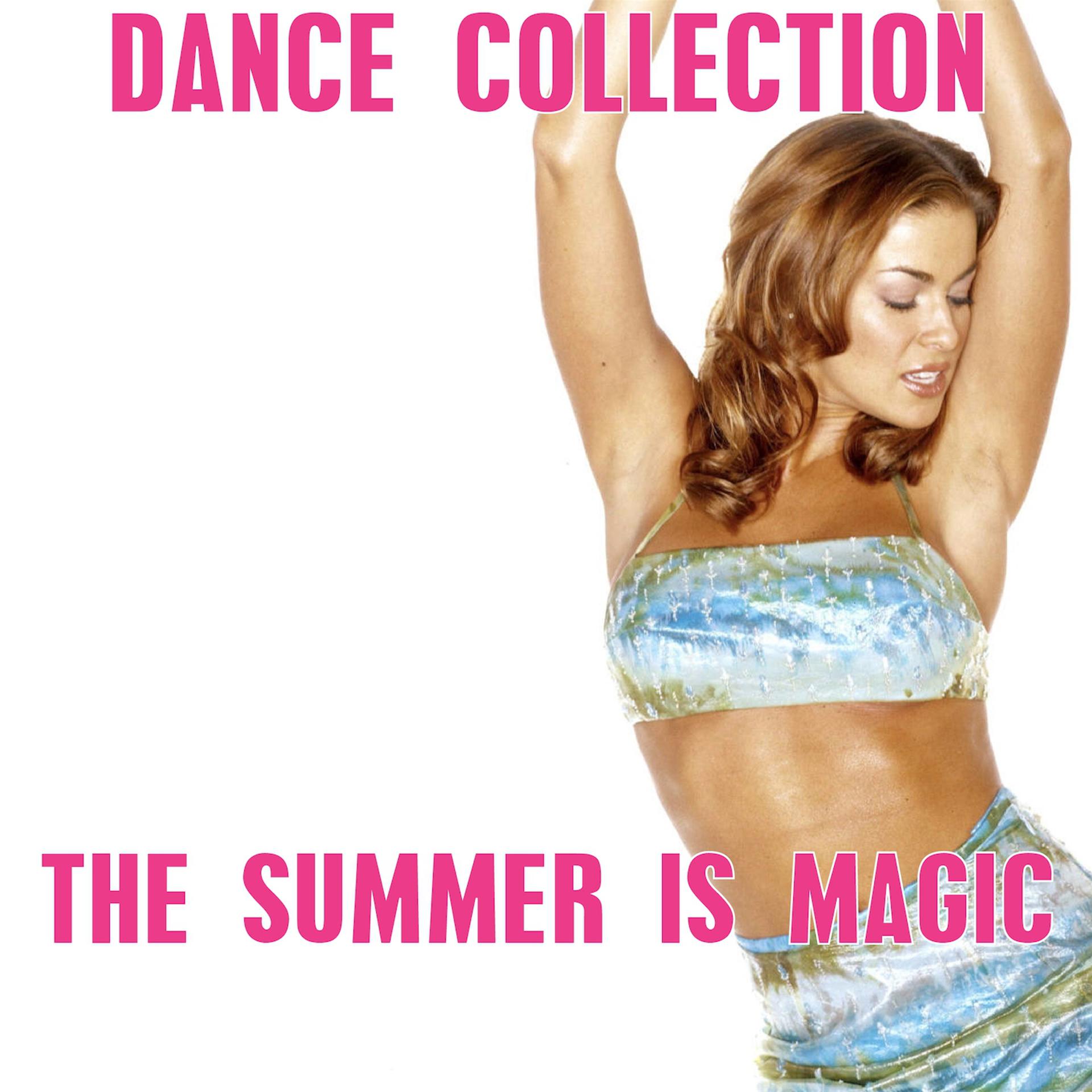 Постер альбома Dance Collection (The Summer Is Magic)