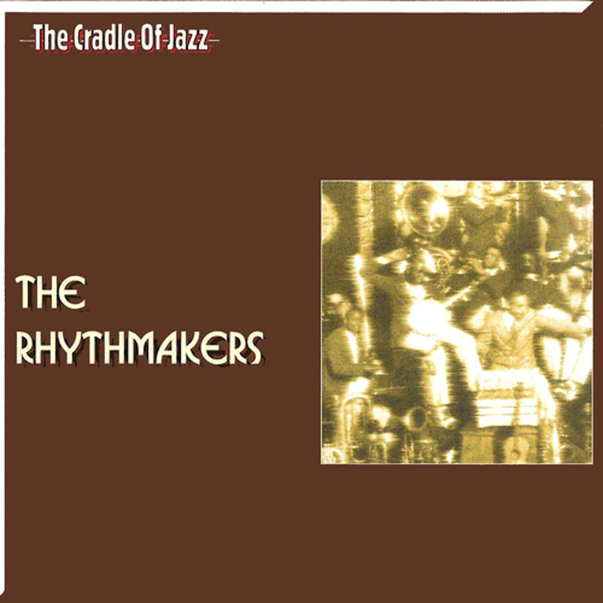Постер альбома The Cradle of Jazz -The Rhythmakers